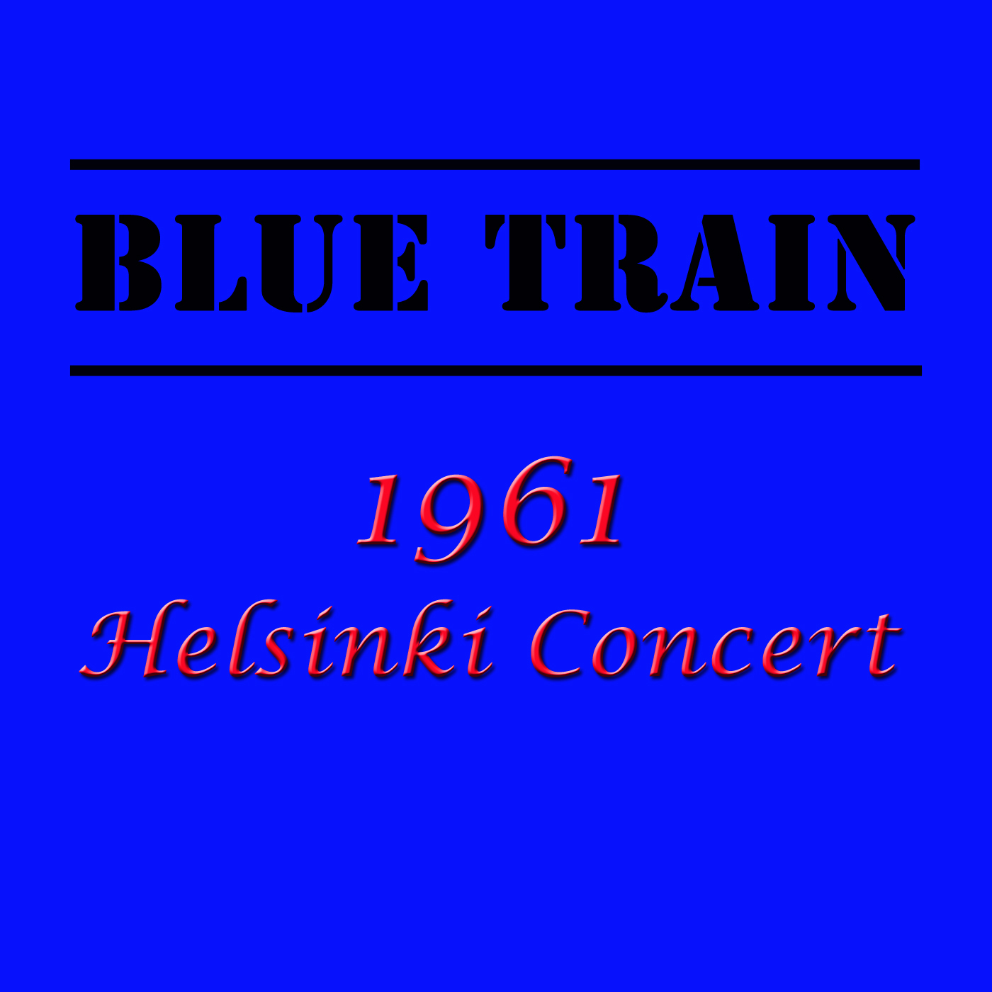 Blue Train - 1961 Helsinki Concert (Live 1961)