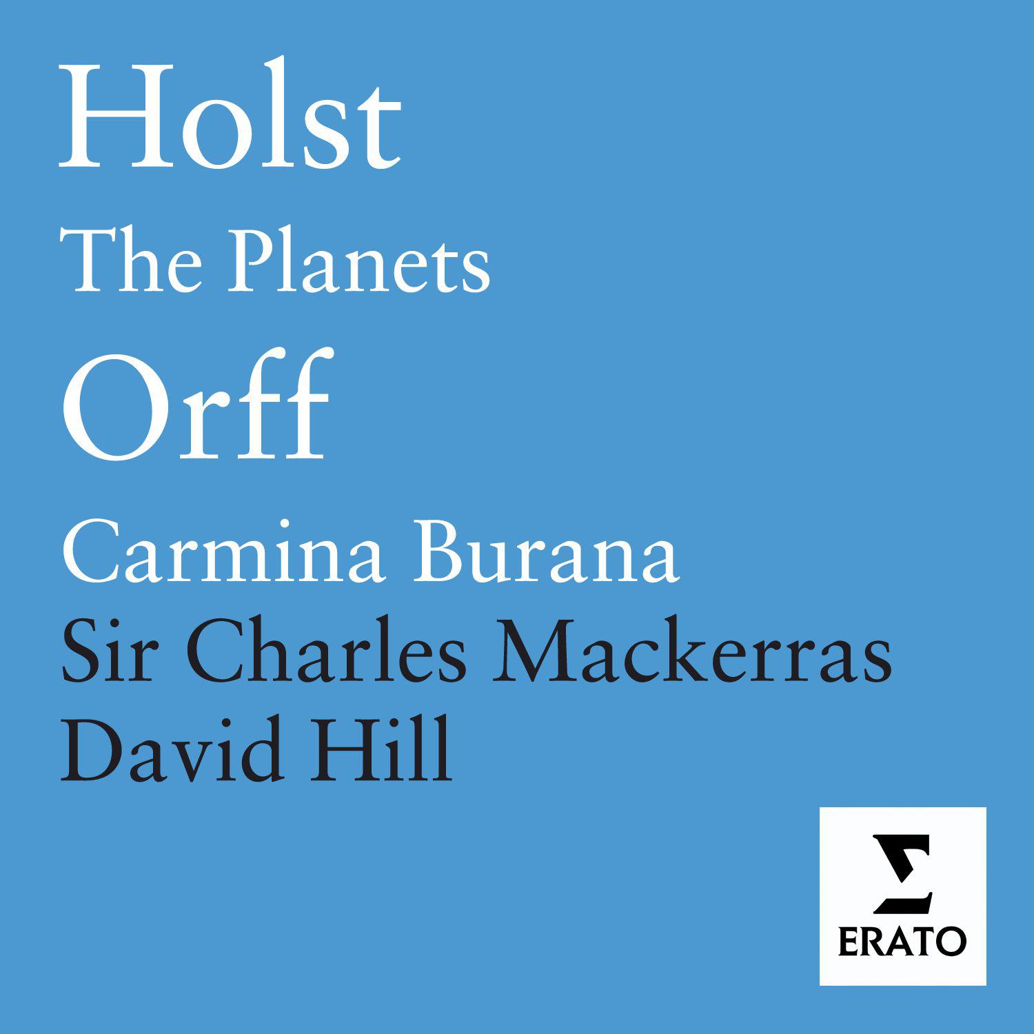 Orff: Carmina Burana - Holst: The Planets