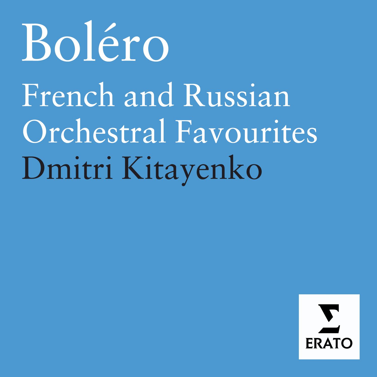 Bole ro  French and Russian orchestral favourites