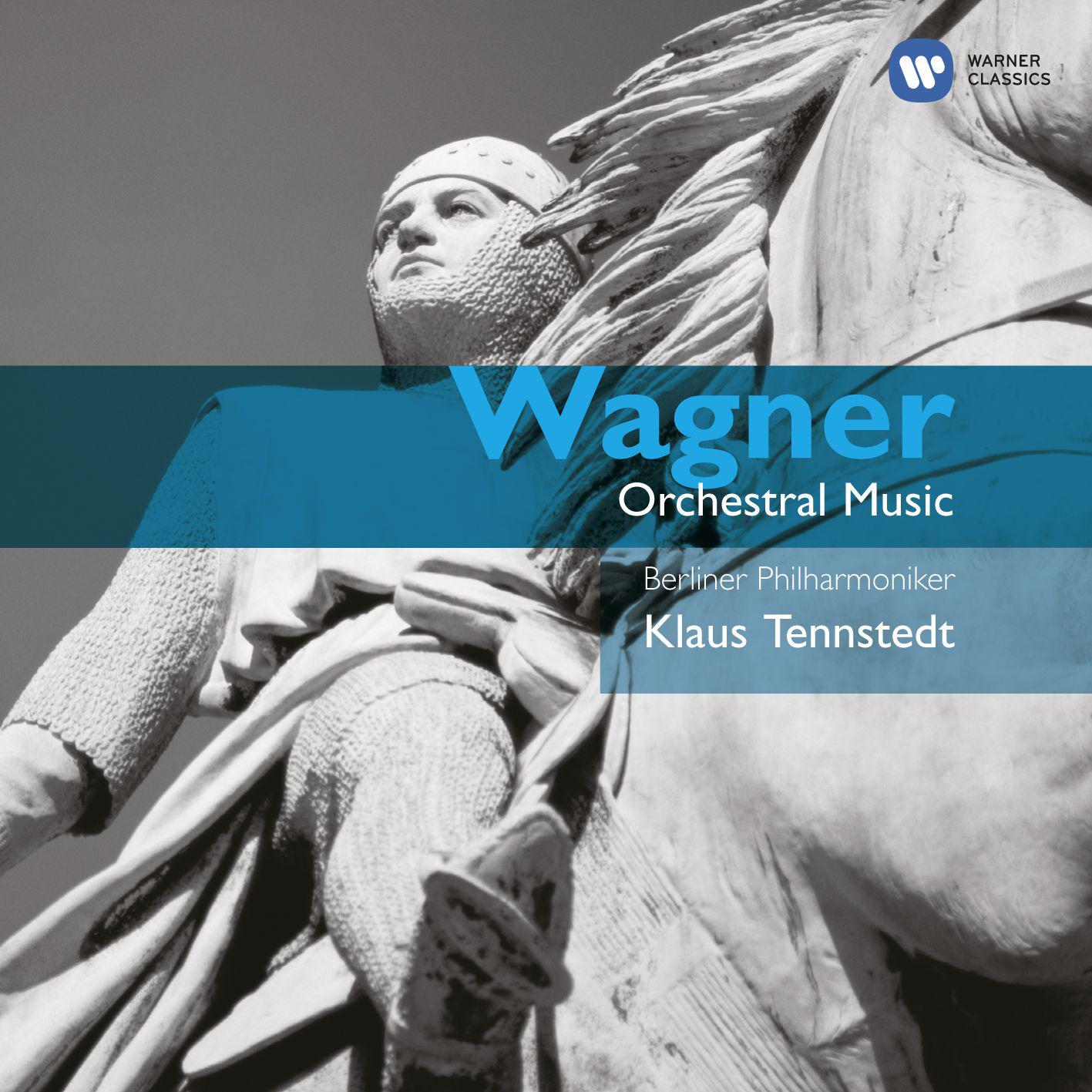 Wagner: Opera Orchestral Music