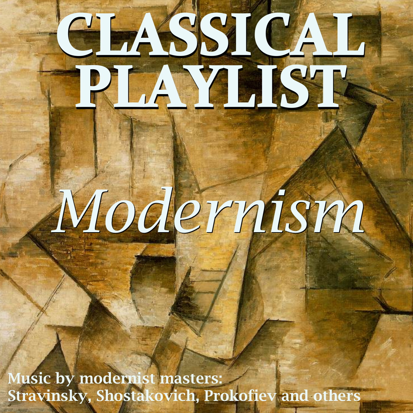 Classical Playlist: Modernism