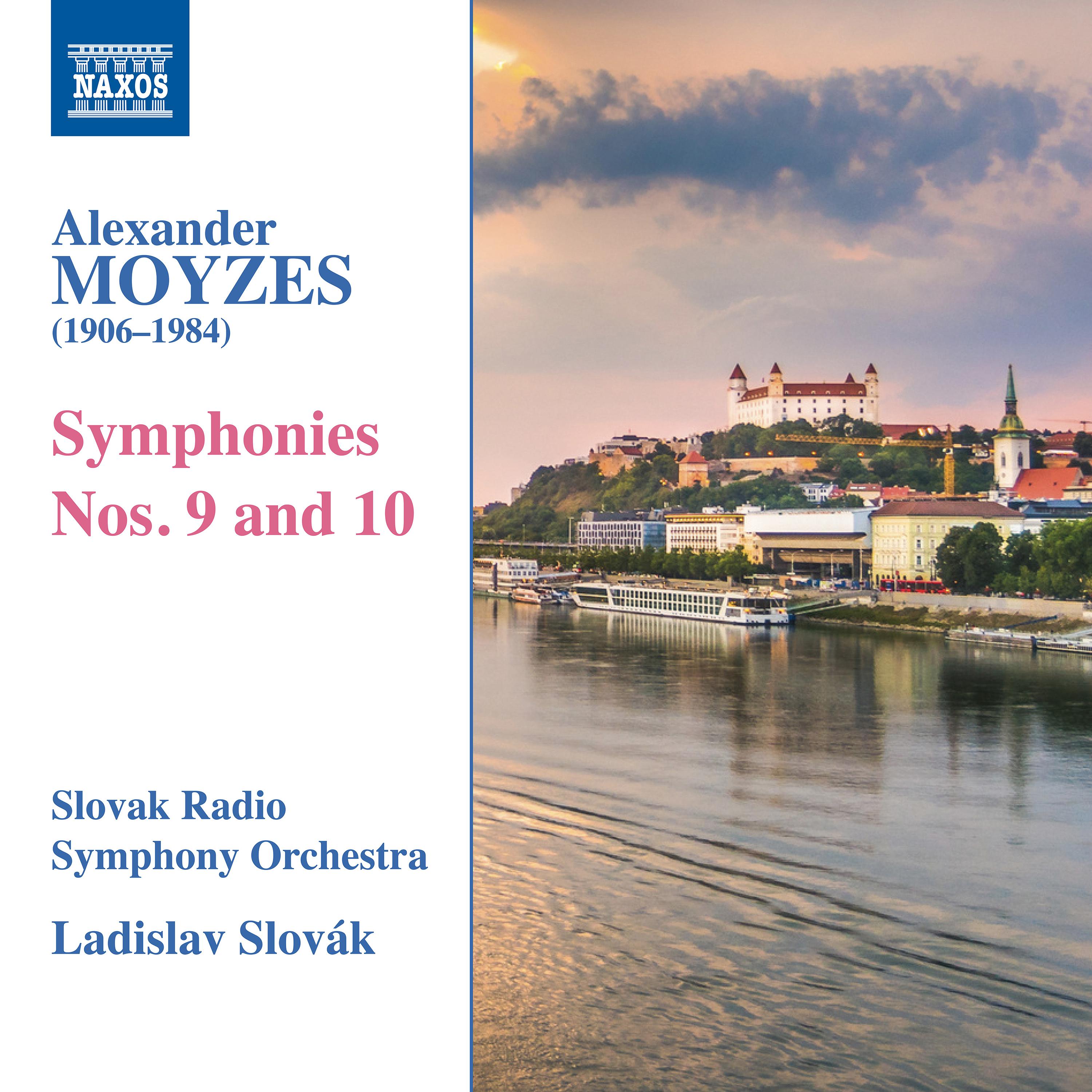 MOYZES, A.: Symphonies Nos. 9 and 10 Slovak Radio Symphony, L. Slova k