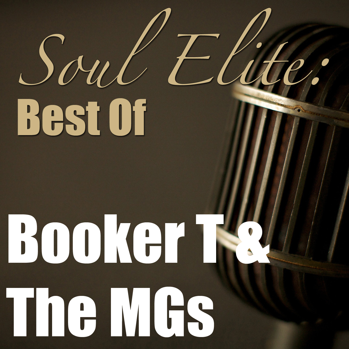 Soul Elite: Best Of Booker T & The MGs