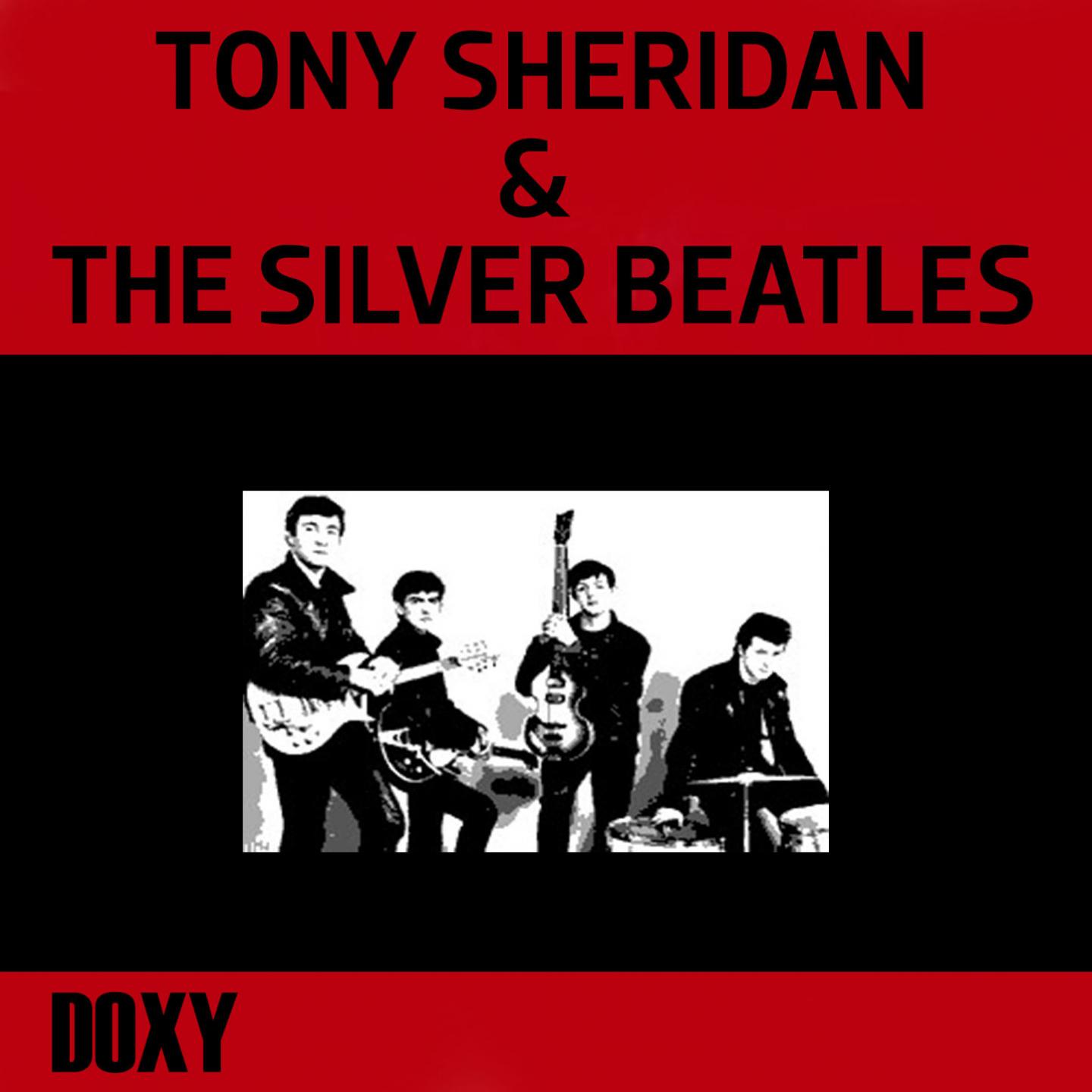 Tony Sheridan & The Silver Beatles