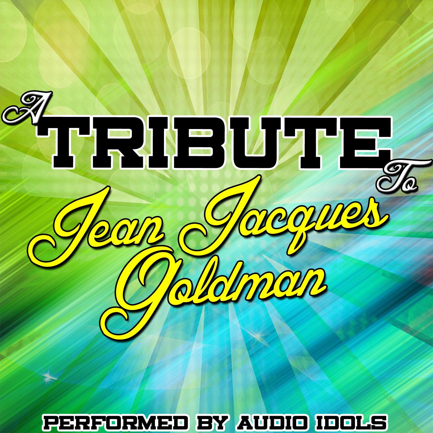 A Tribute to Jean-Jacques Goldman