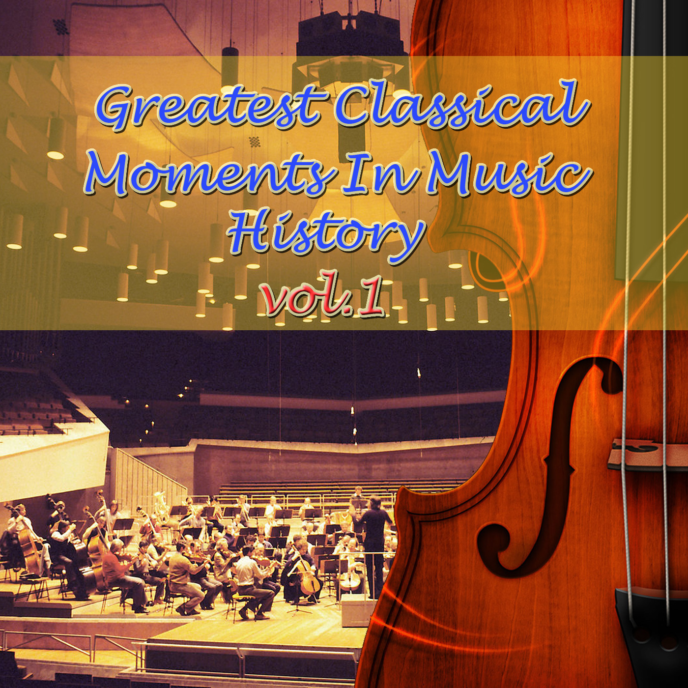 Greatest Classical Moments In Music History, Vol.1