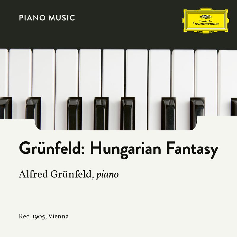 Grü nfeld: Hungarian Fantasy, Op. 55