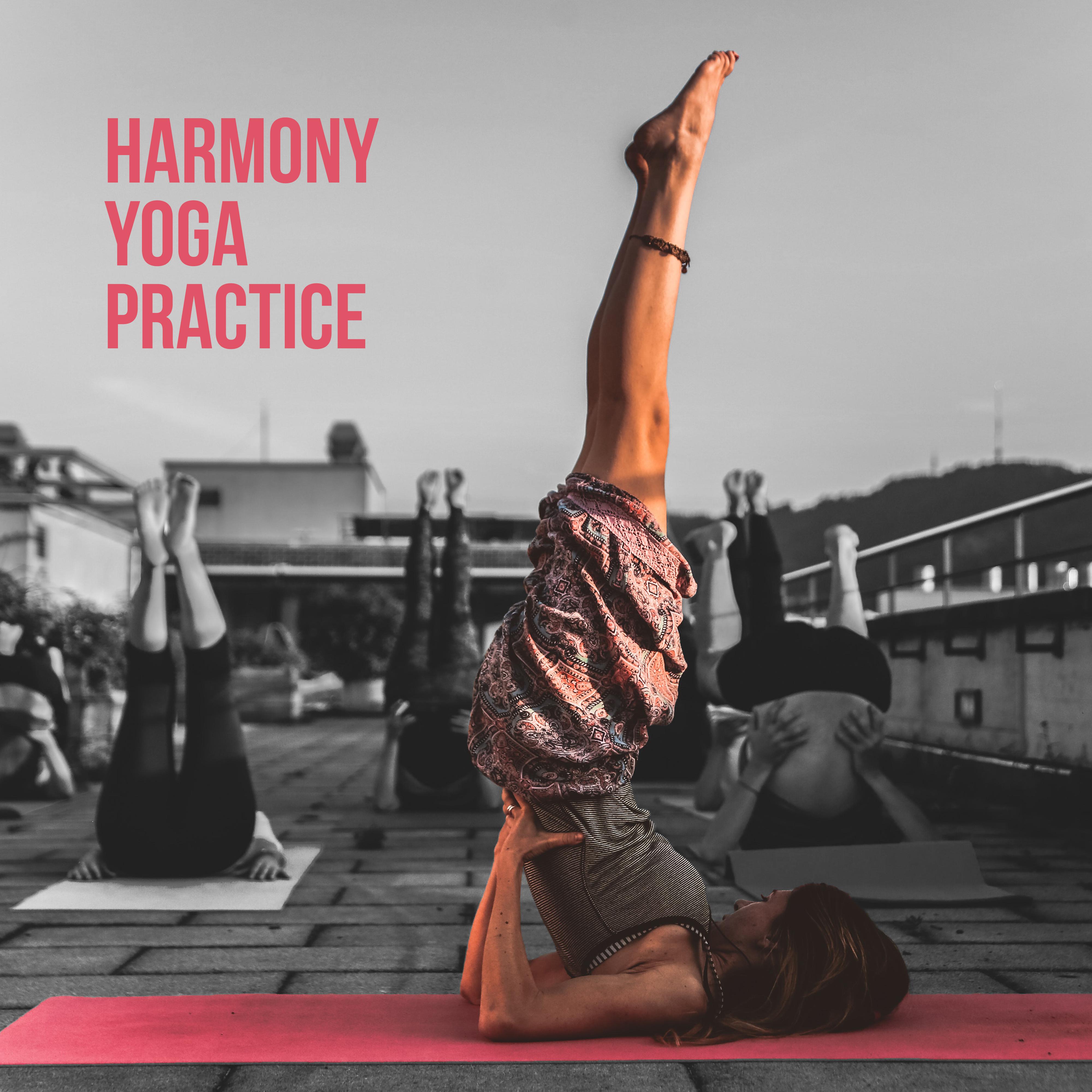 Harmony Yoga Practice  New Age Meditation  Relax Music, Mental Stimulation, Relaxing Mindfulness Sounds