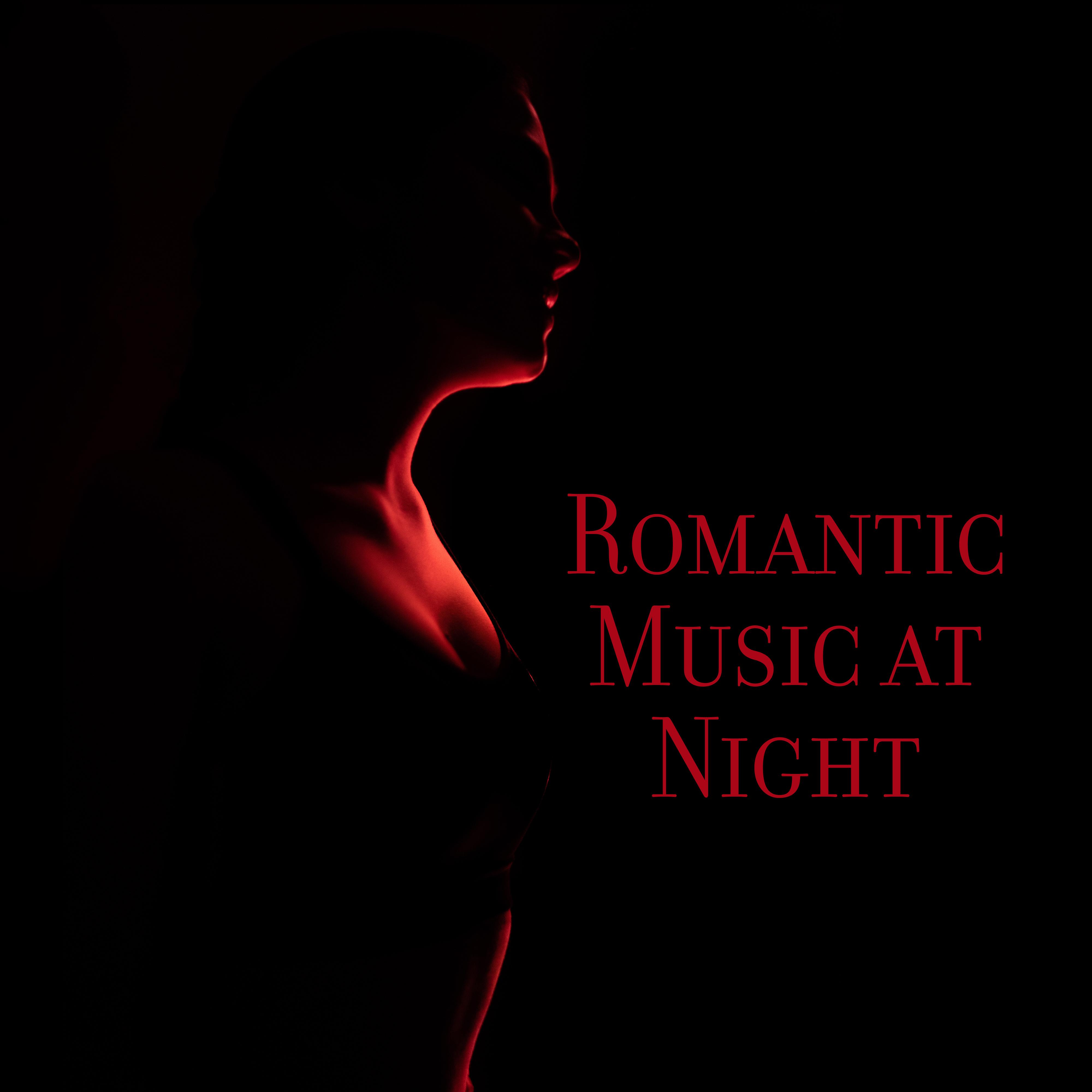 Romantic Music at Night  Instrumental Melodies for Valentines Day, Erotic Massage, Sensual Jazz Music, Relaxing Melodies for Pleasure