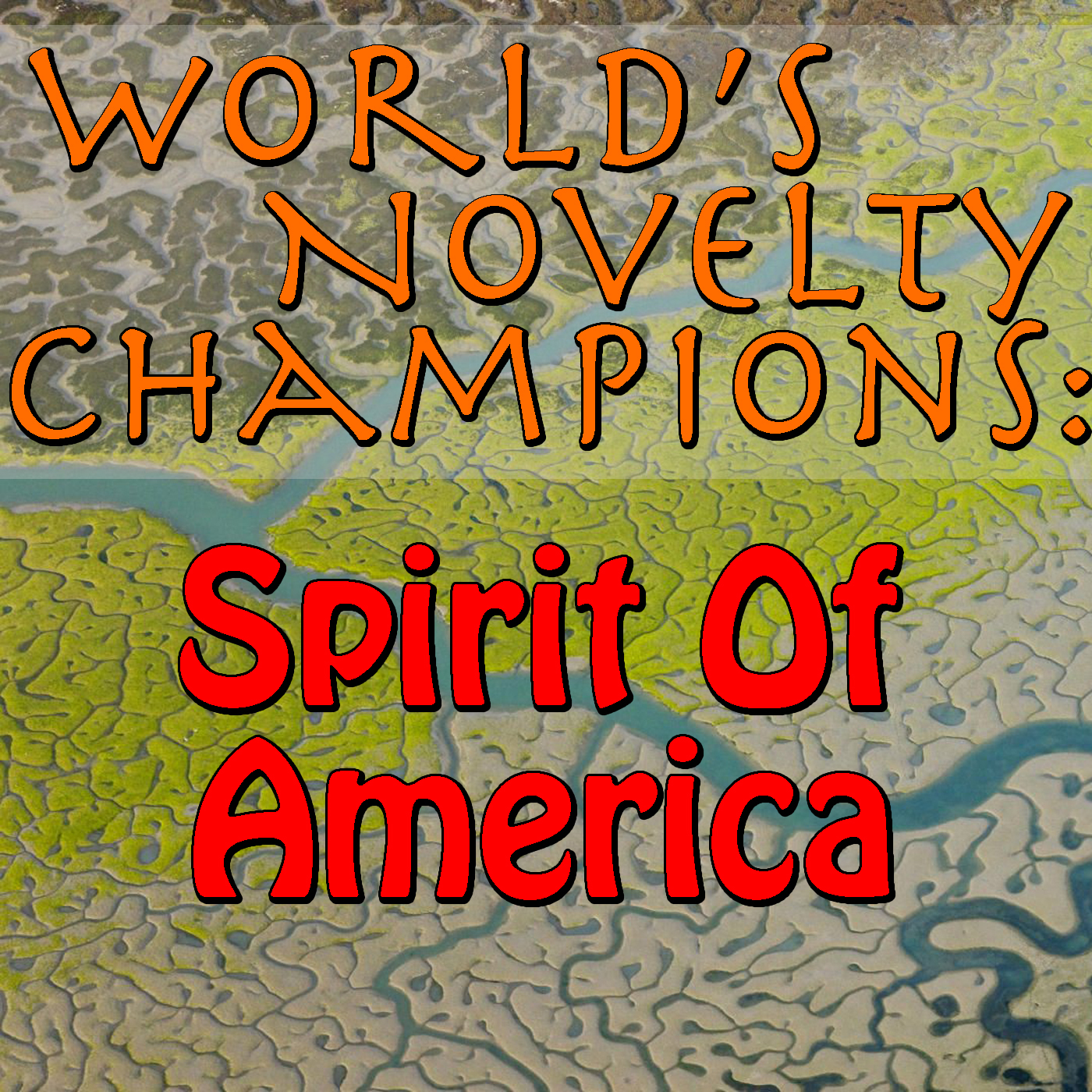 World's Novelty Champions: Spirit Of America