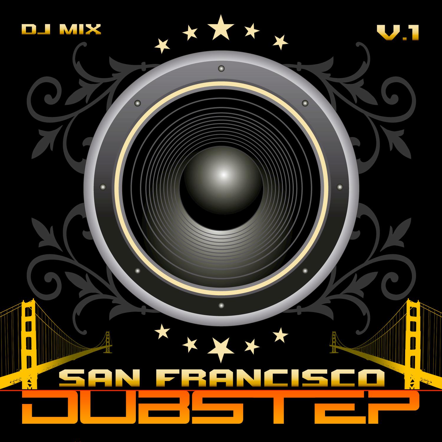 Dubstep San Francisco v.1 Best Top Electronic Dance Hits, Dub, Brostep, Psystep, Chill, Rave Anthem