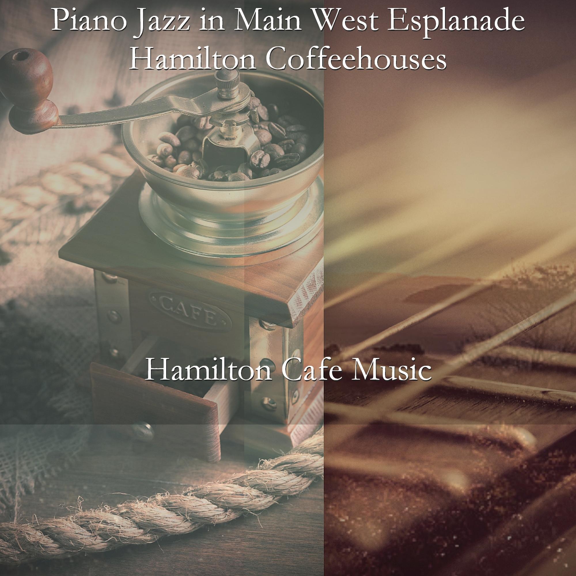 Piano Jazz in Main West Esplanade Hamilton Coffeehouses