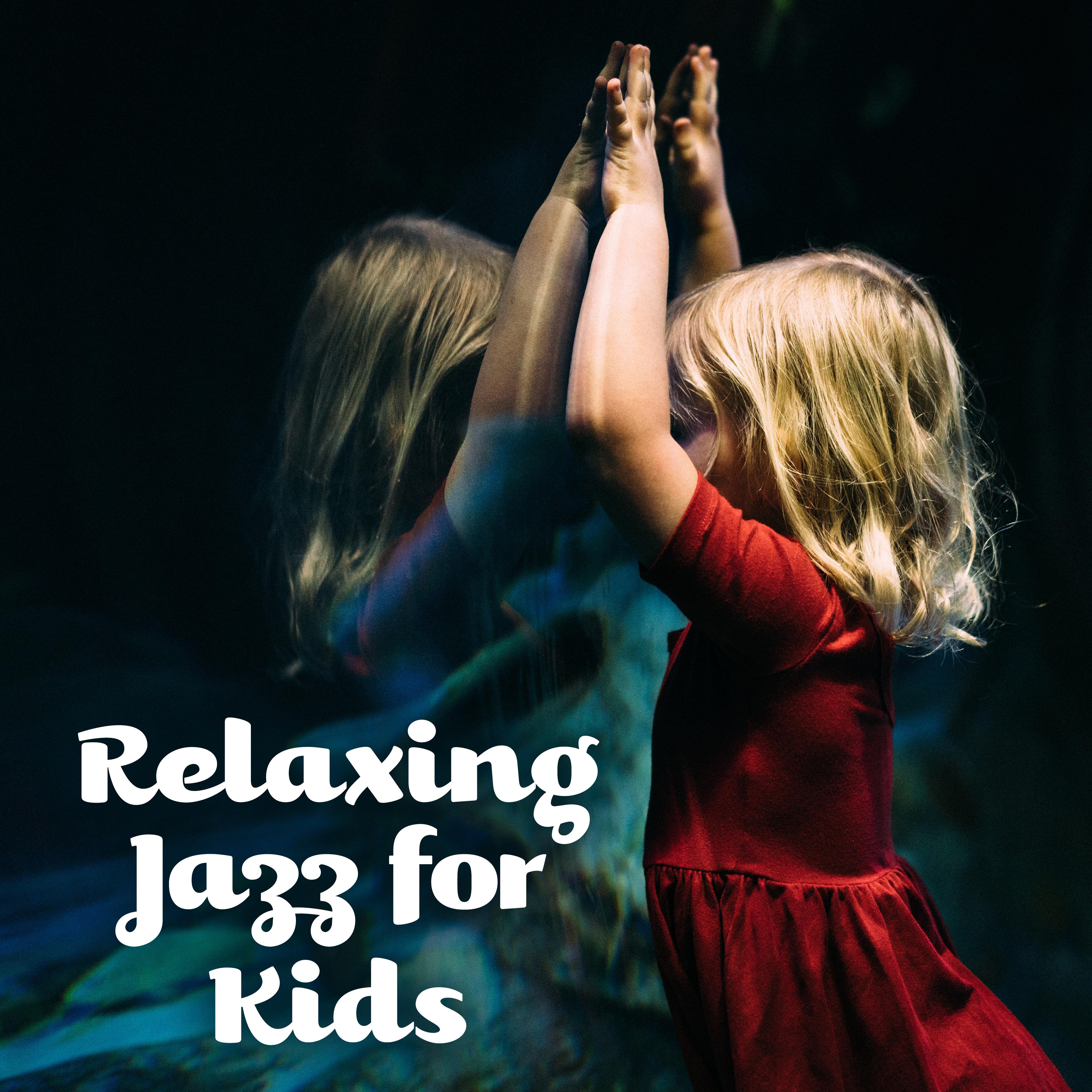 Relaxing Jazz for Kids  Soft Jazz for Sleep, Relax, Baby Jazz, Instrumental Jazz Songs, Lullabies Music 2019