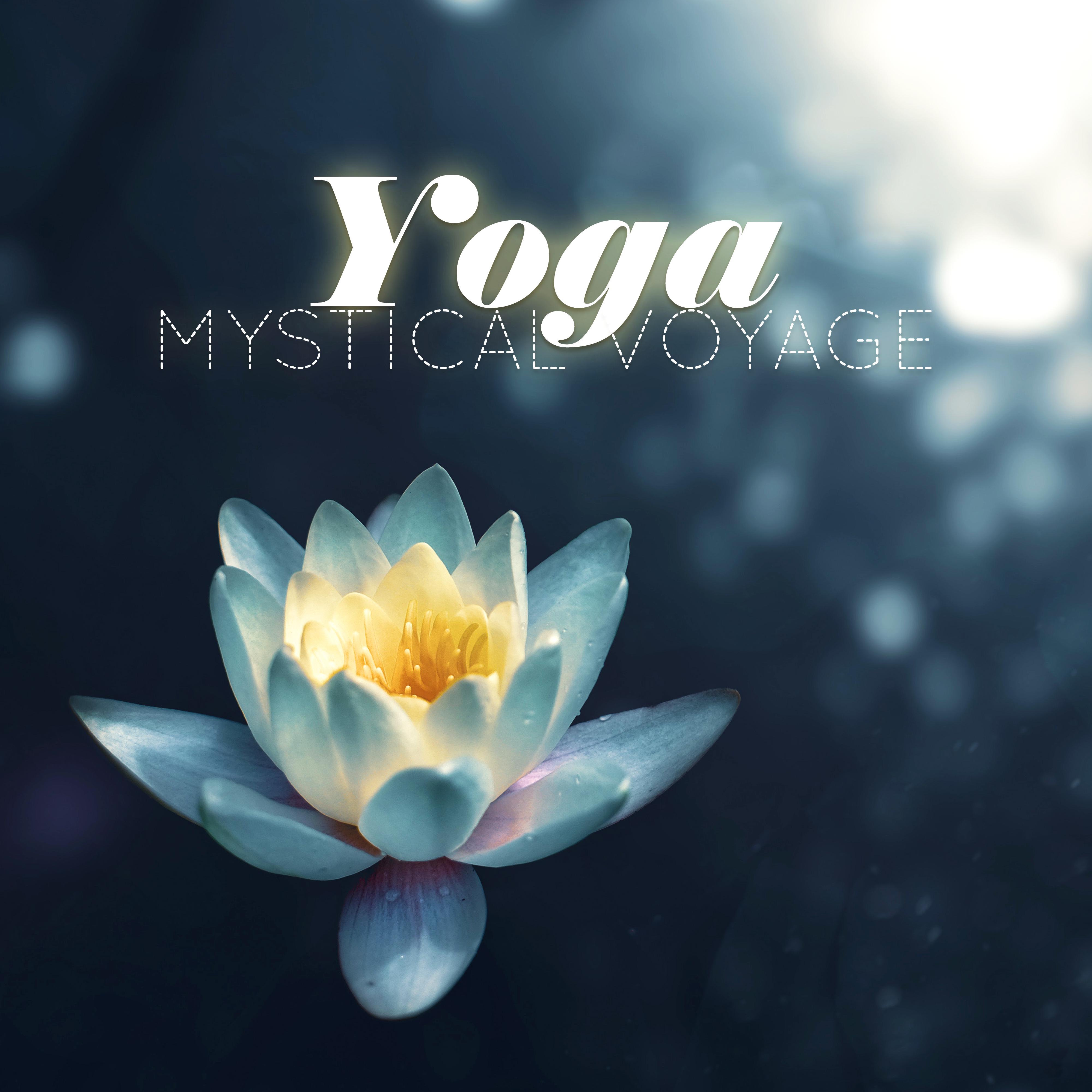 Yoga Mystical Voyage  New Age Meditation  Relaxing Music
