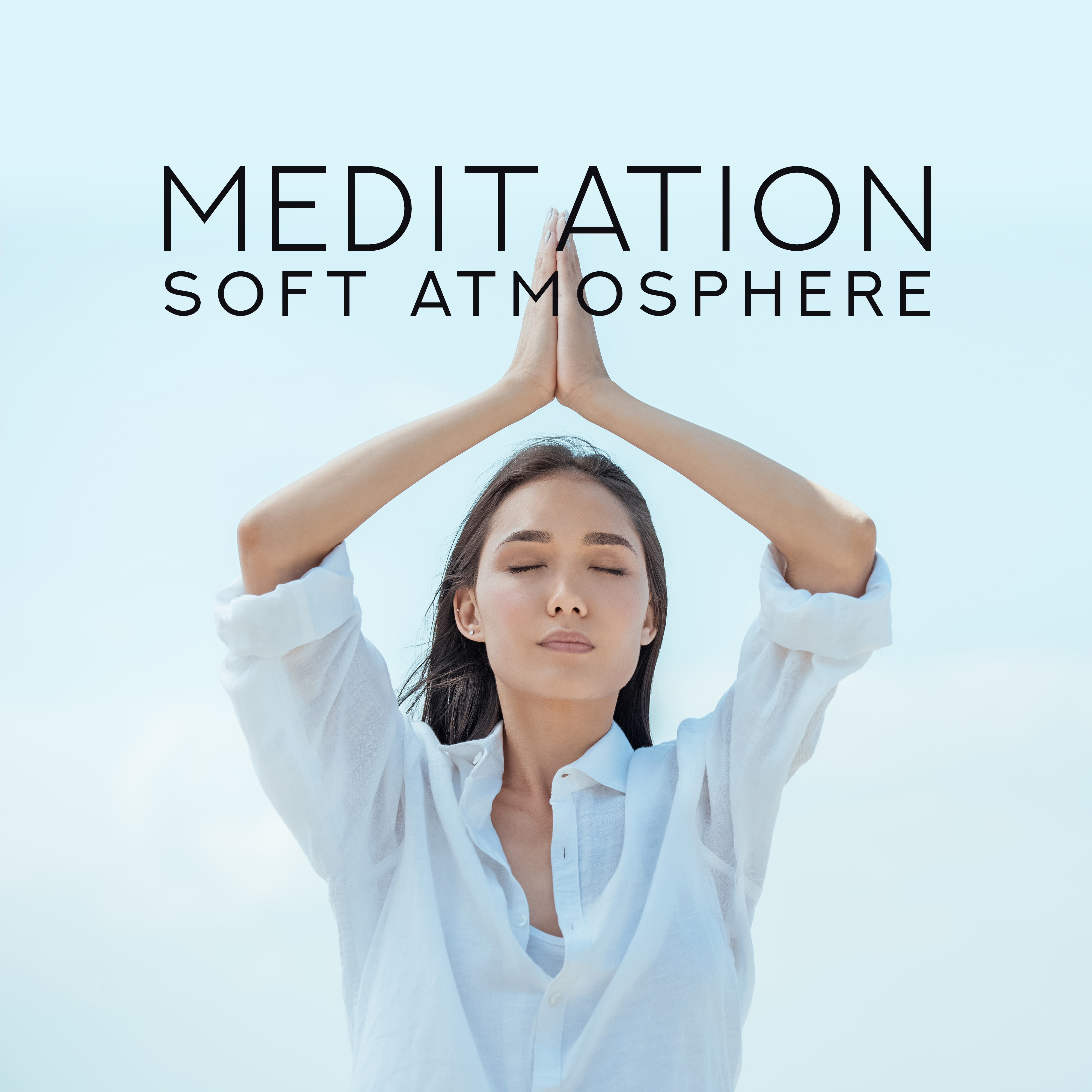 Meditation Soft Atmosphere  New Age Yoga  Relax Music, Body, Mind  Soul Calmness, Healing Sounds