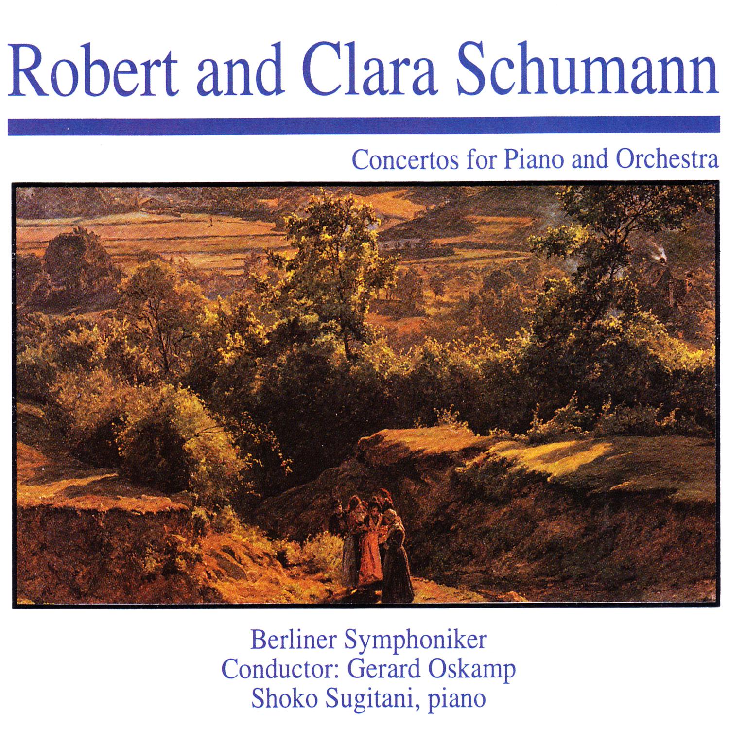 Robert and Clara Schumann: Concertos for Piano and Orchestra