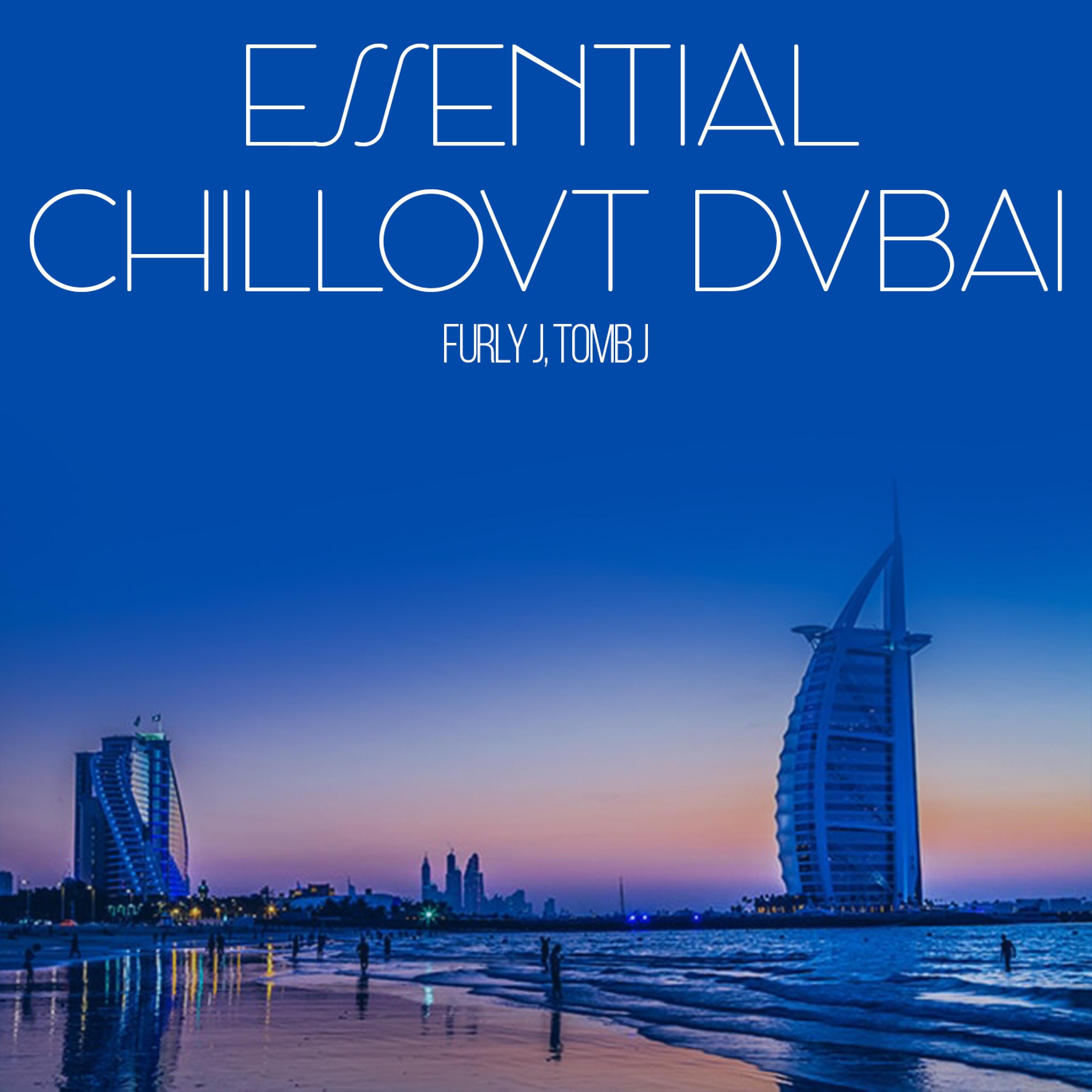 Essential Chillout Dubai