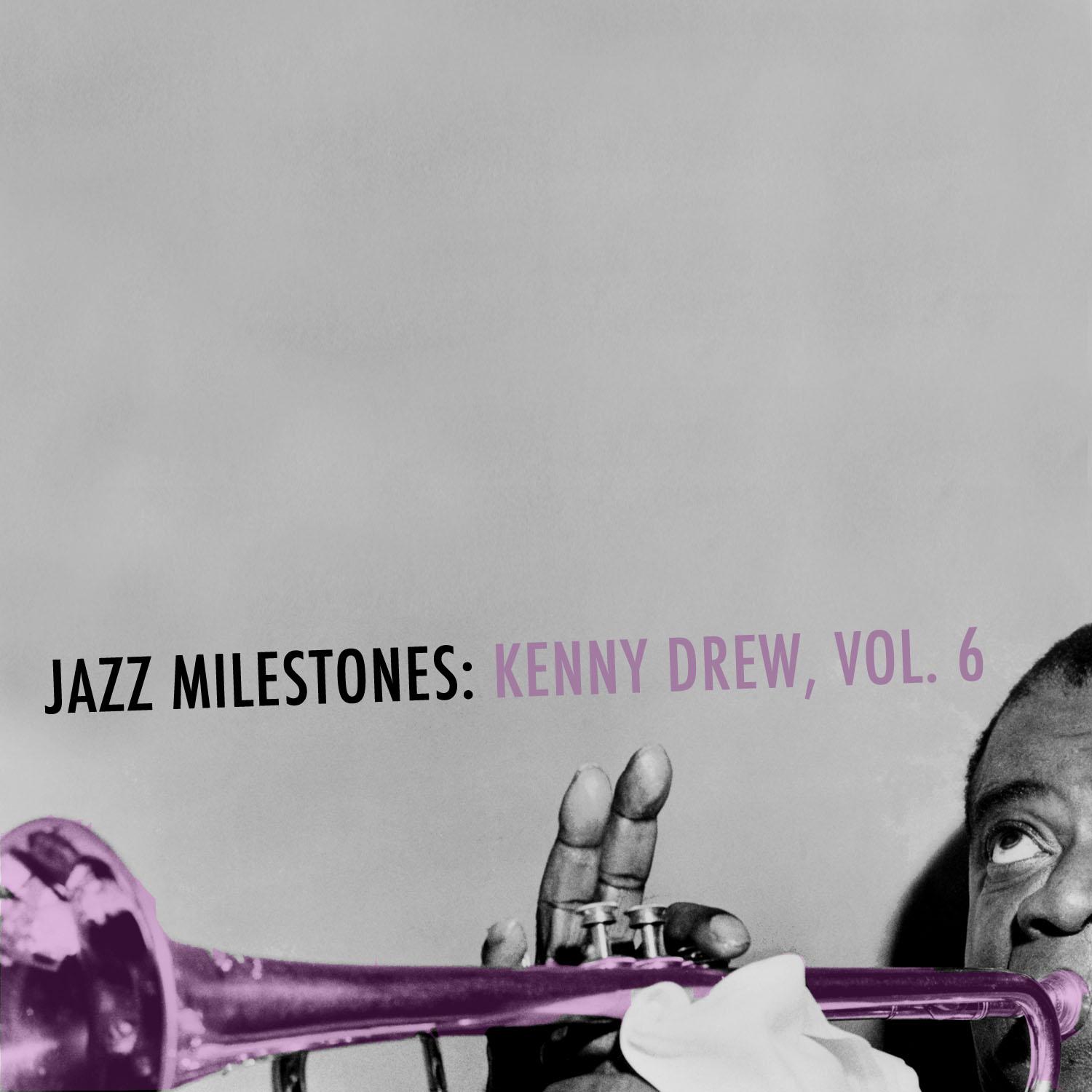 Jazz Milestones: Kenny Drew, Vol. 6
