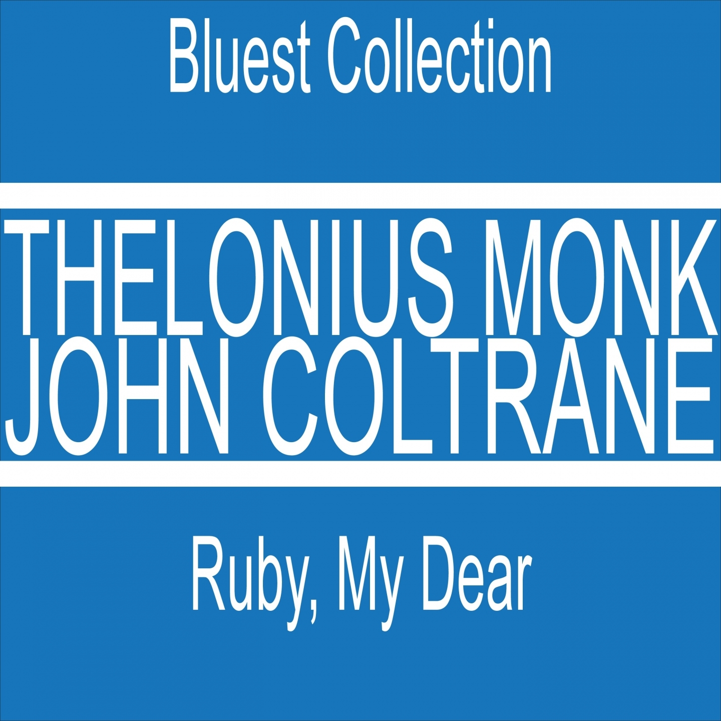 Thelonius Monk & John Coltrane: Ruby, My Dear