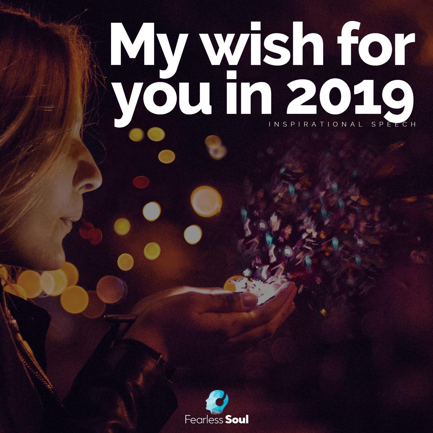 My Wish for You in 2019