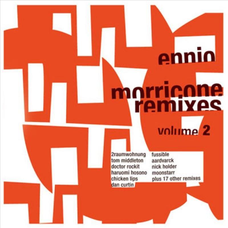 Ennio Morricone Remixes Vol. 2
