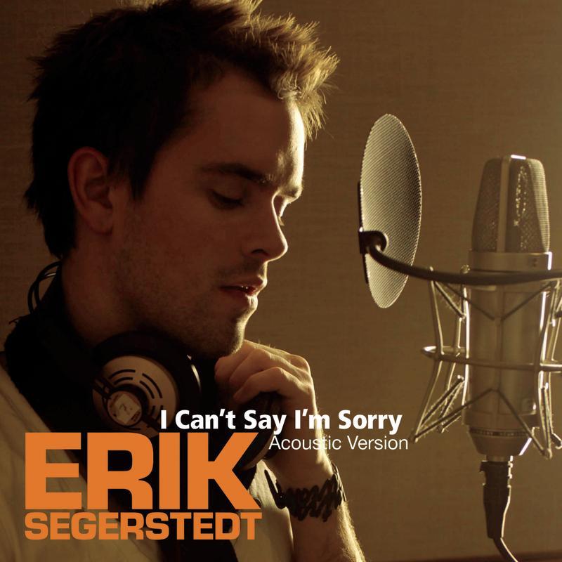 I Can't Say I'm Sorry - Acoustic Version