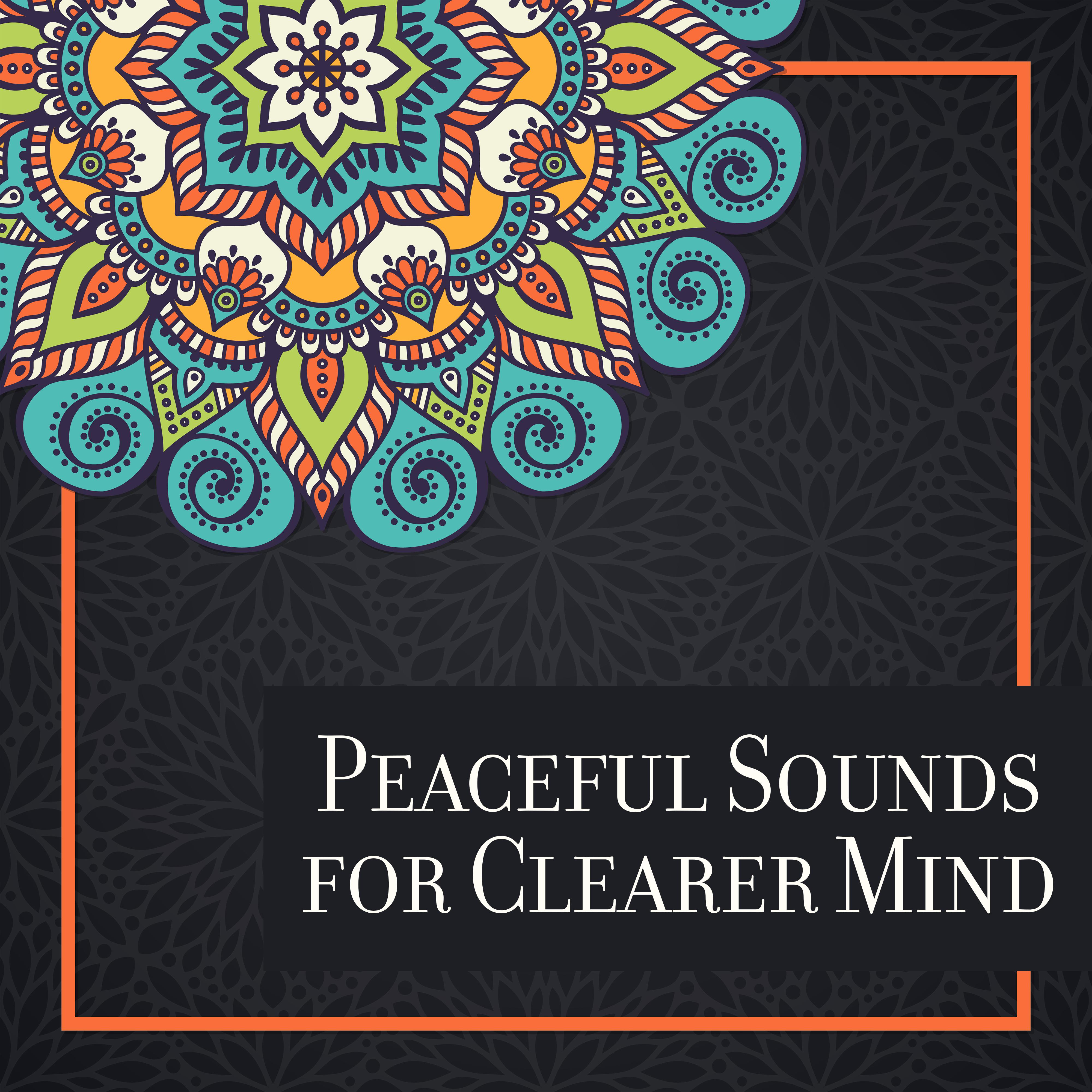 Peaceful Sounds for Clearer Mind  Music for Yoga, Meditation, Relax Zone, Yoga Meditation, Reki Music for Relaxation