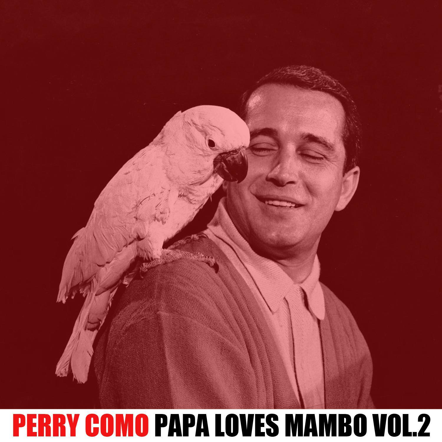 Papa Loves Mambo, Vol. 2