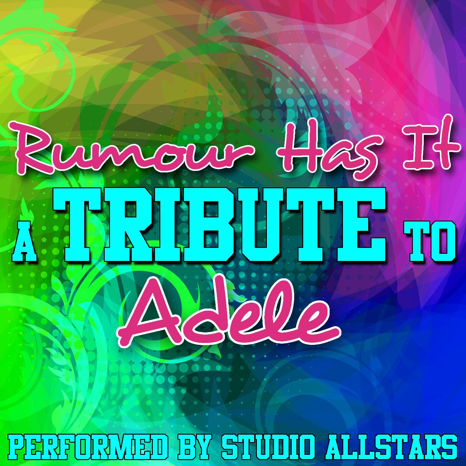 Rumour Has It (A Tribute to Adele) - Single