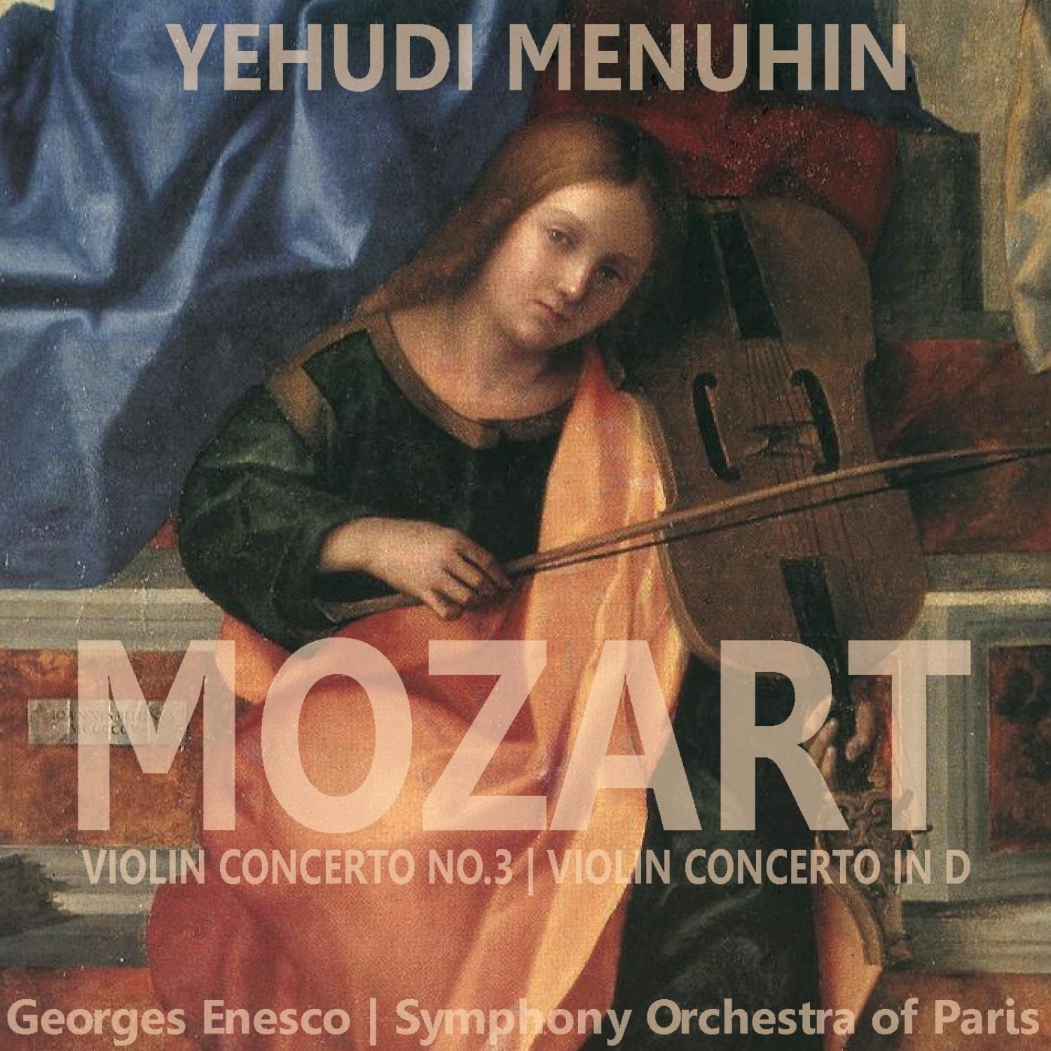 Mozart: Violin Concerto No. 3; Violin Concerto in D
