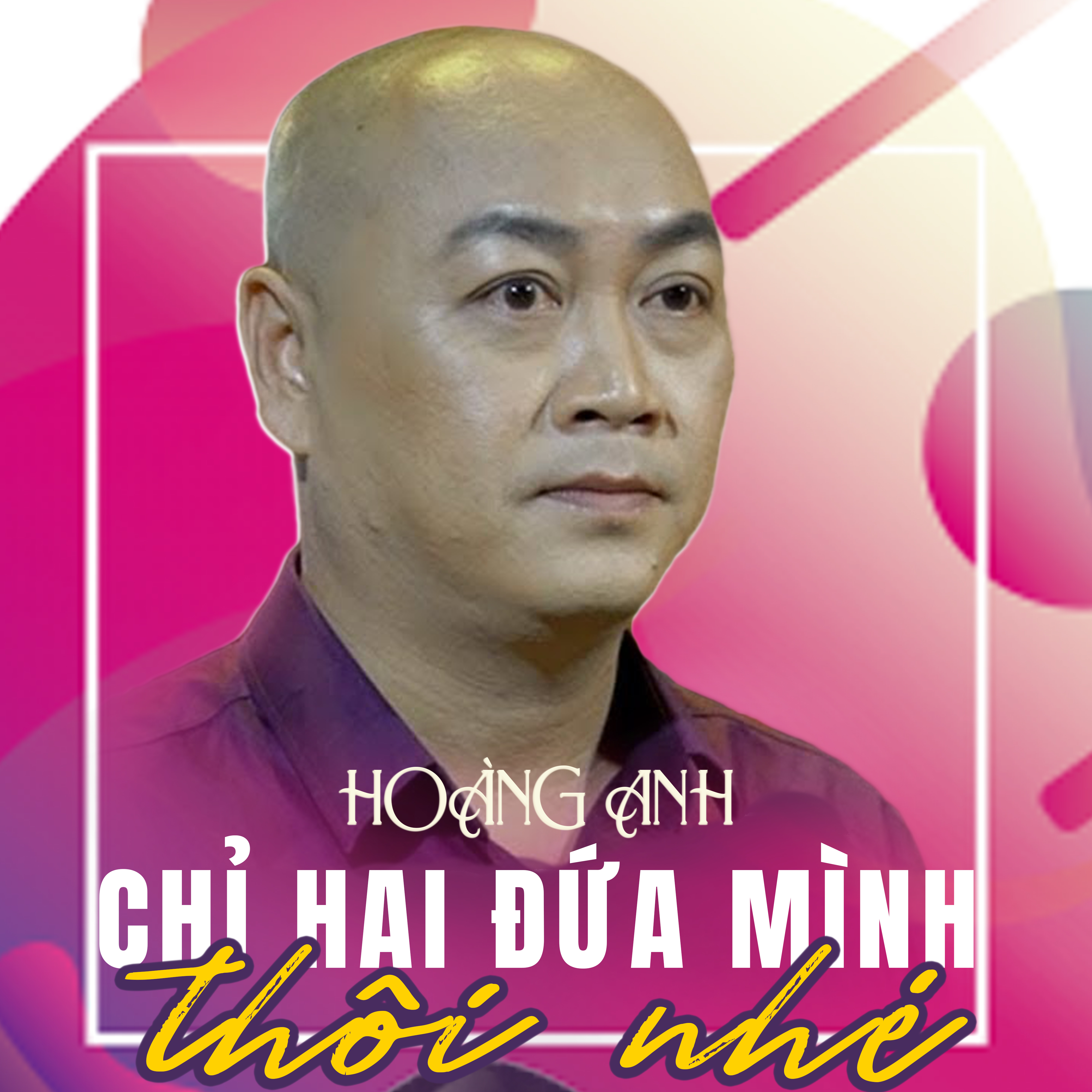 Ch hai a mi nh th i nhe  Hoa ng Anh