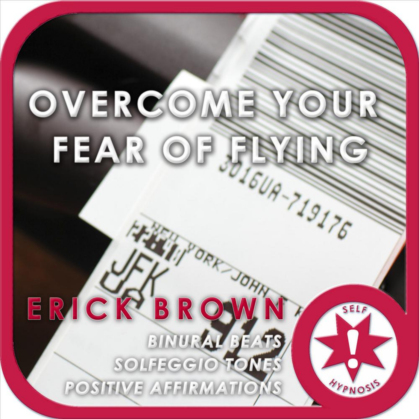 Overcome Your Fear of Flying (Self-Hypnosis: Binaural Beats Solfeggio Tones Positive Affirmations)