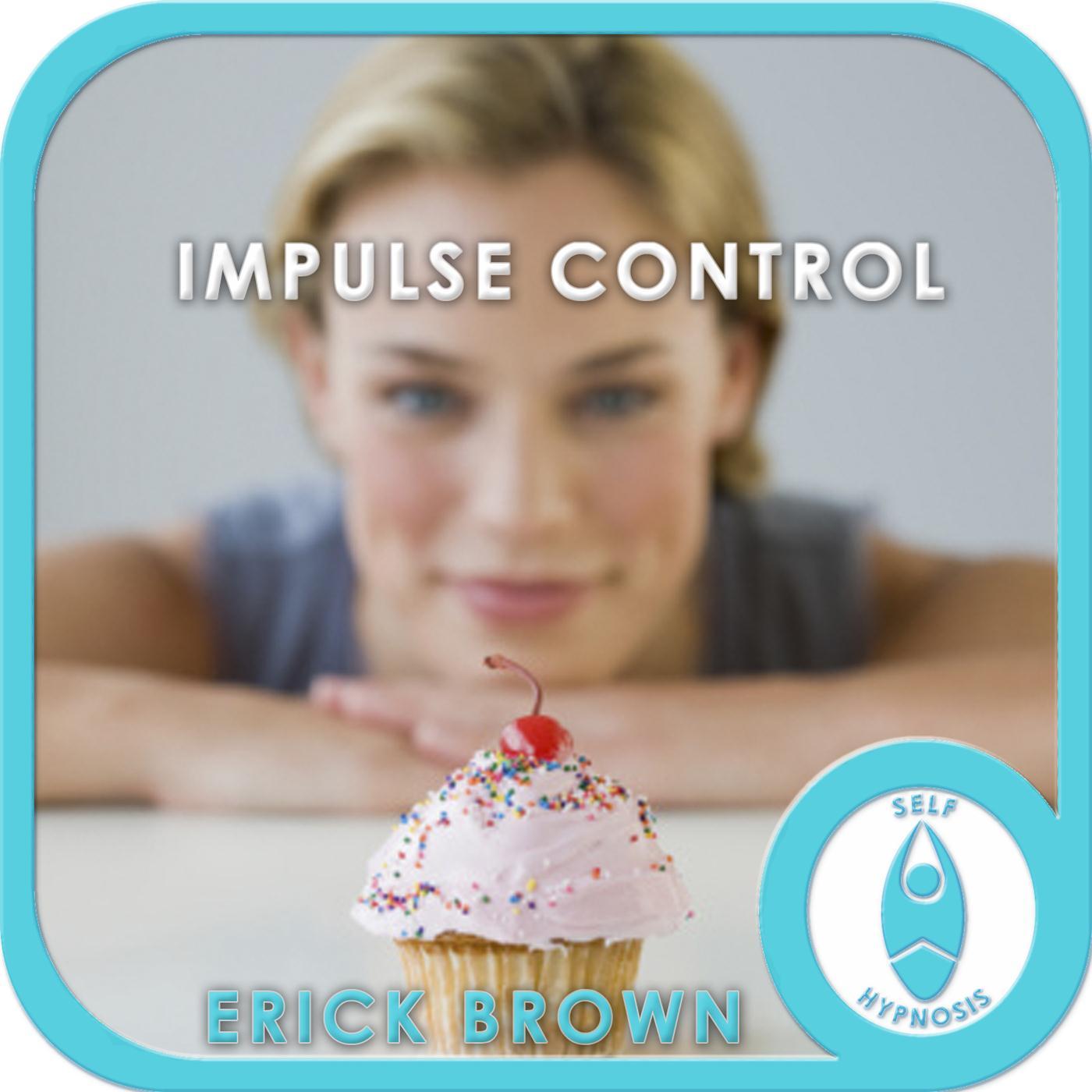 Impulse Control Hypnosis (Solfeggio Tones, Binaural Beats, Positive Affirmations)