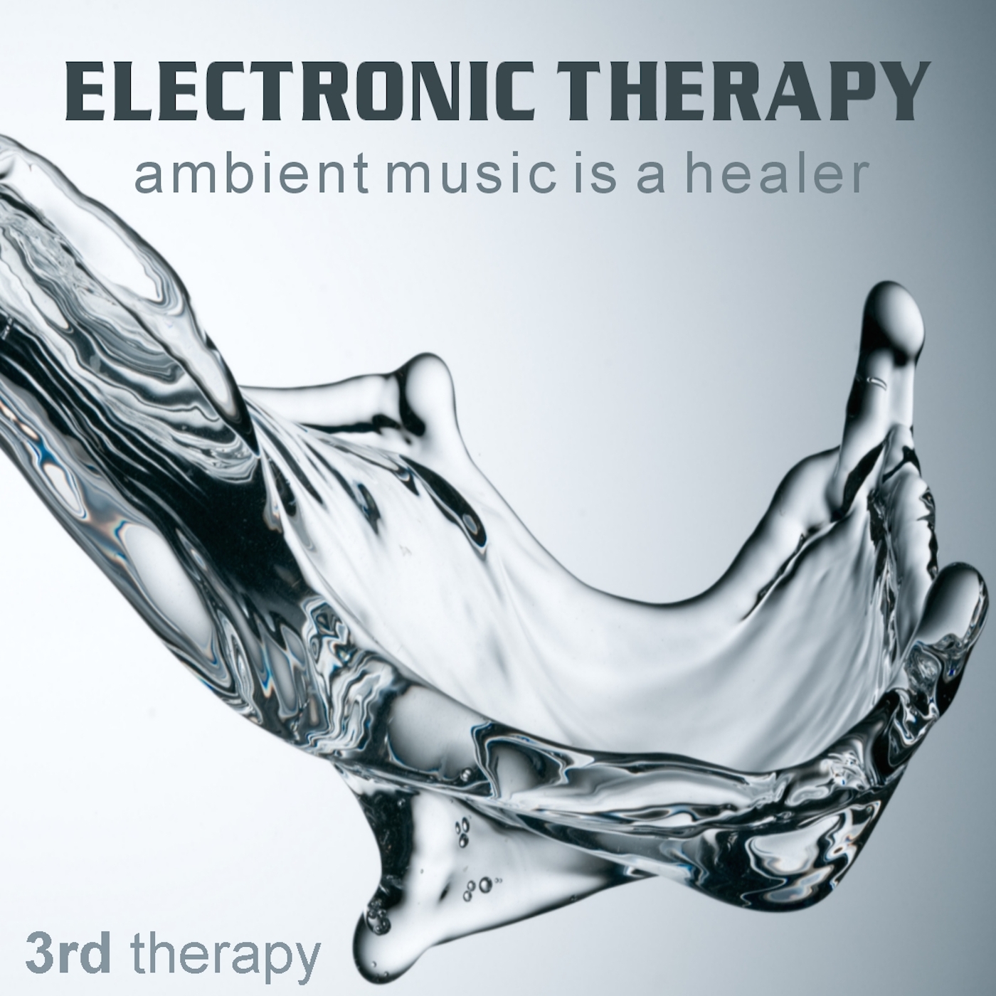 Electronic Therapy 3 - Ambient Music Is a Healer