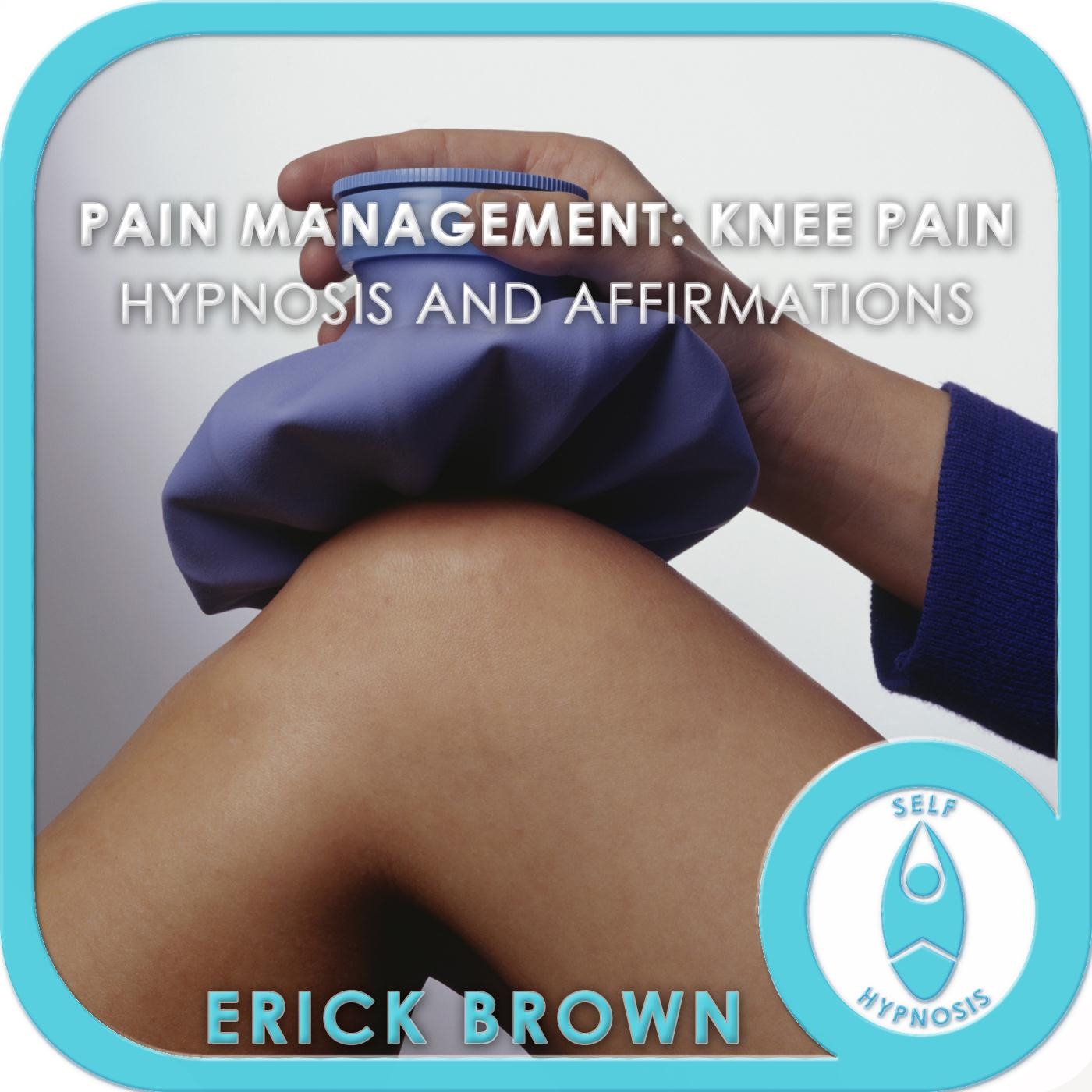 Pain Management: Knee Pain Hypnosis and Affirmations