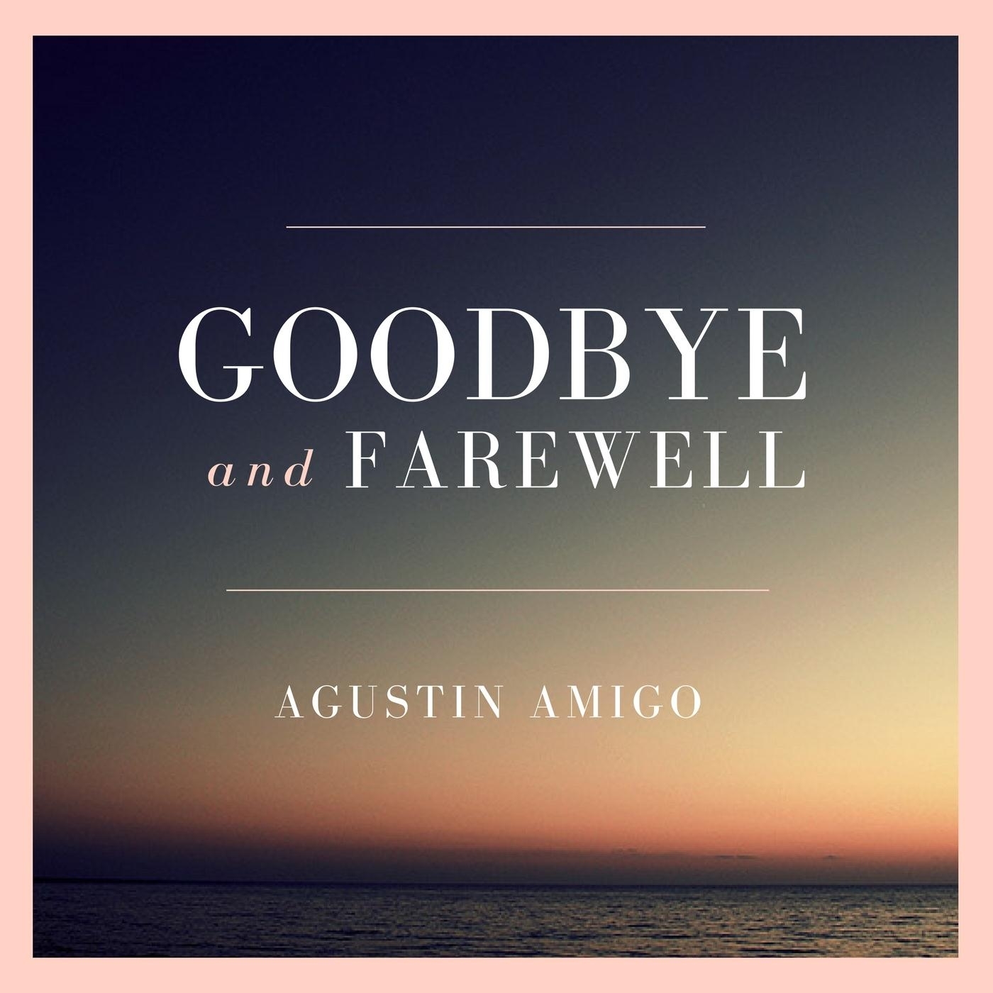 Goodbye and Farewell