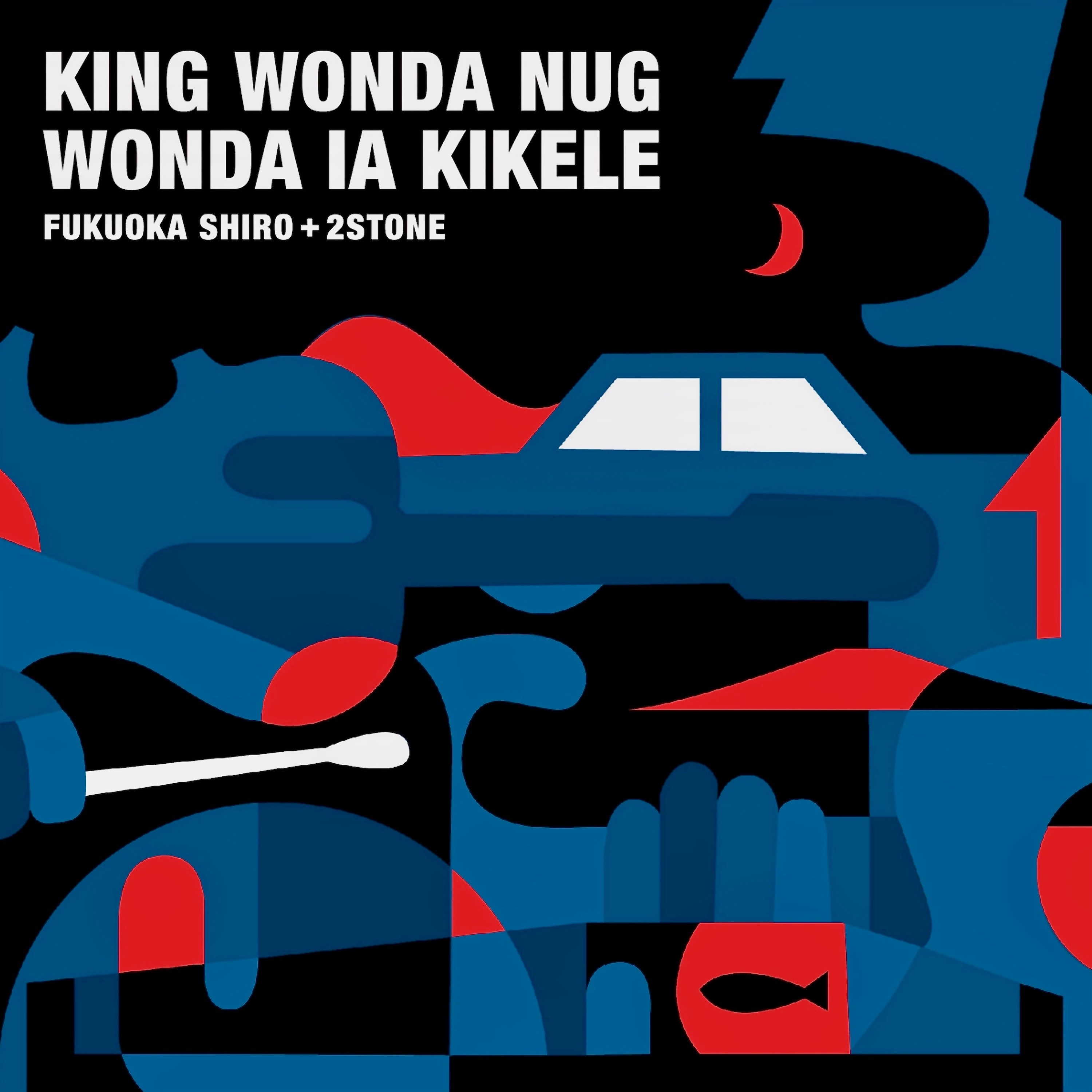 King Wonda Nug Wonda Ia Kikele