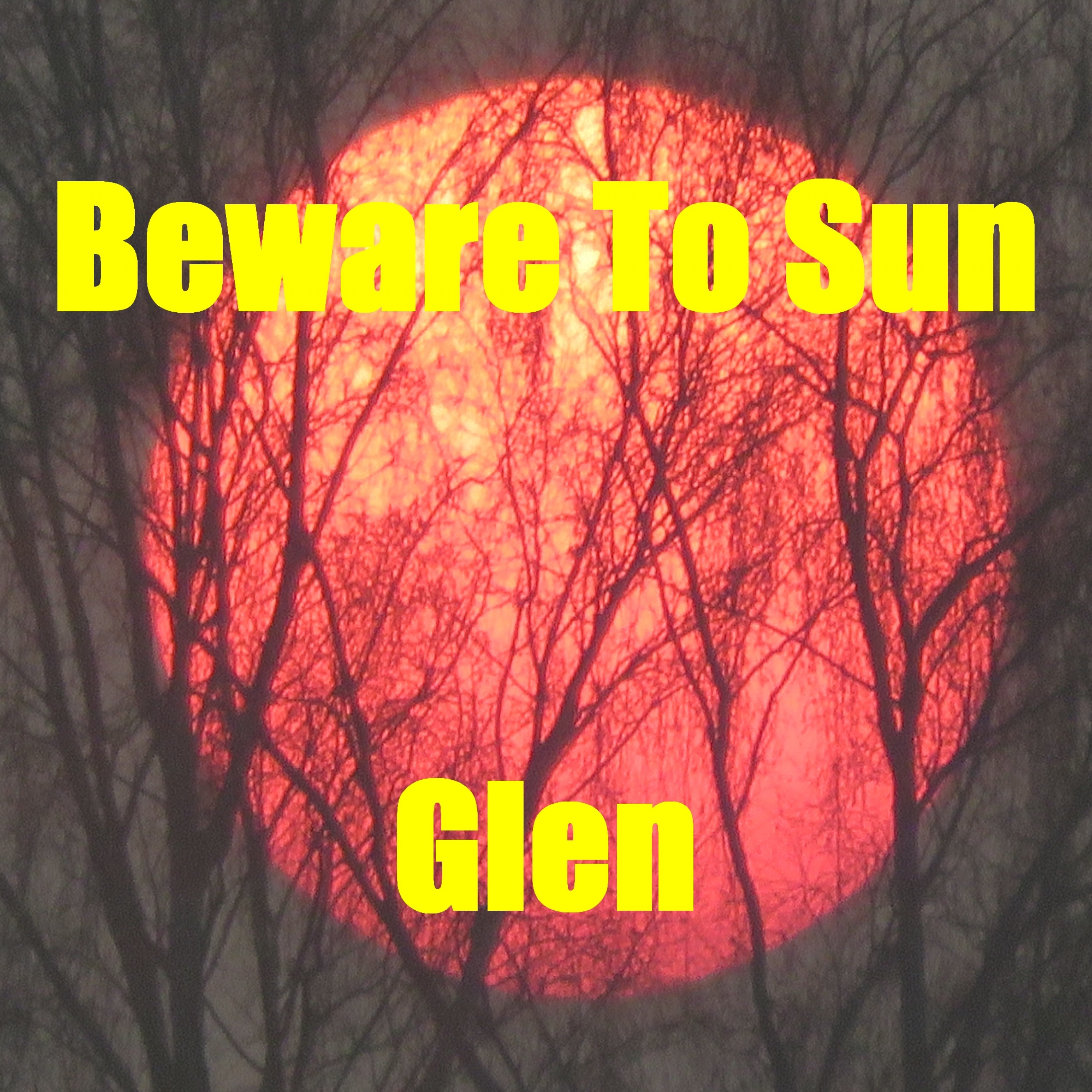 Beware to Sun