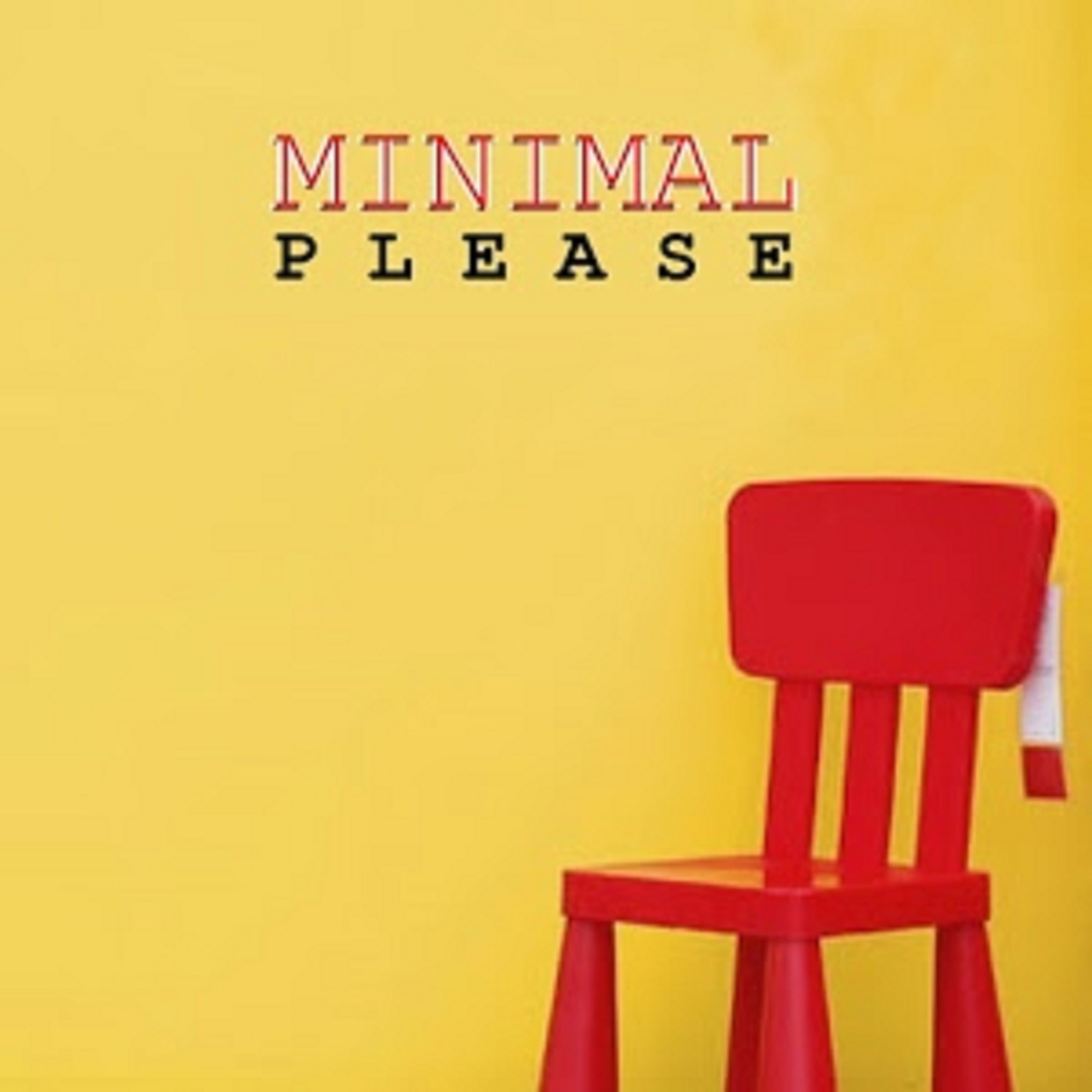 Minimal Please