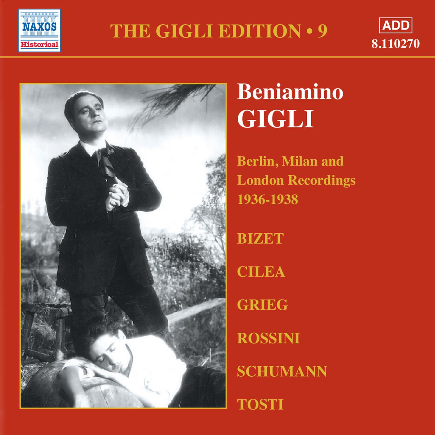 GIGLI, Beniamino: Gigli Edition, Vol.  9: Berlin, Milan and London Recordings (1936-1938)