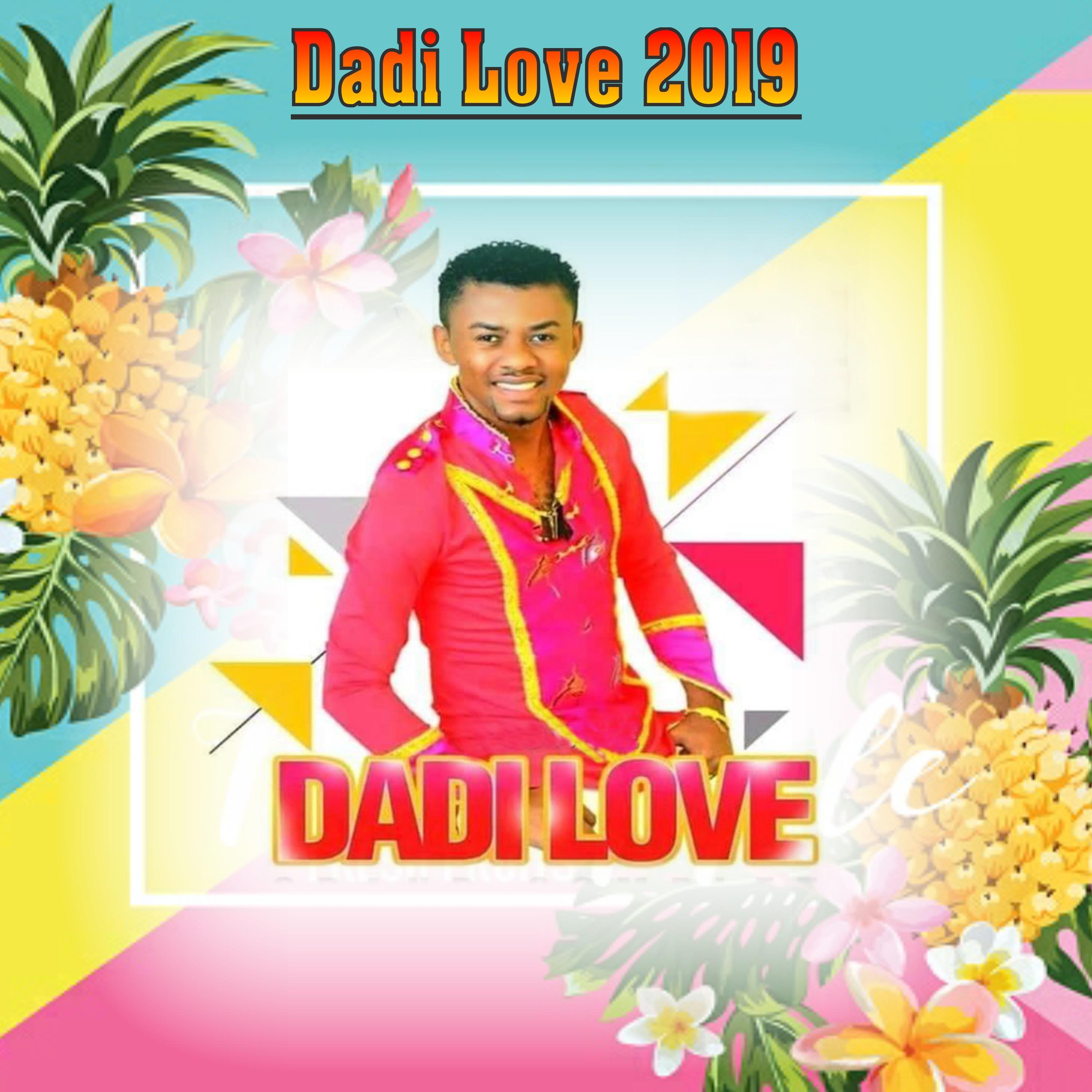 Dadi Love 2019