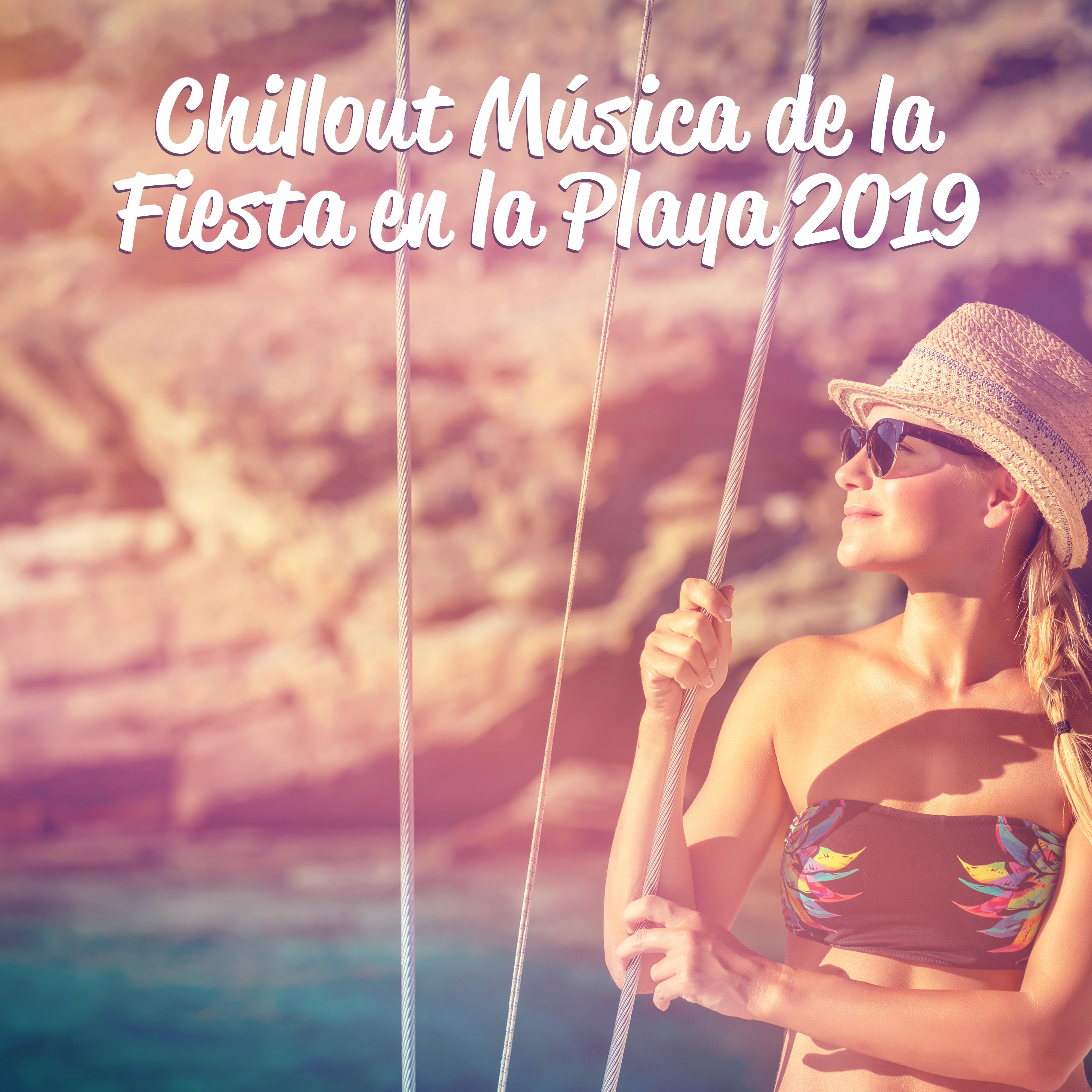 Chillout Mu sica de la Fiesta en la Playa 2019