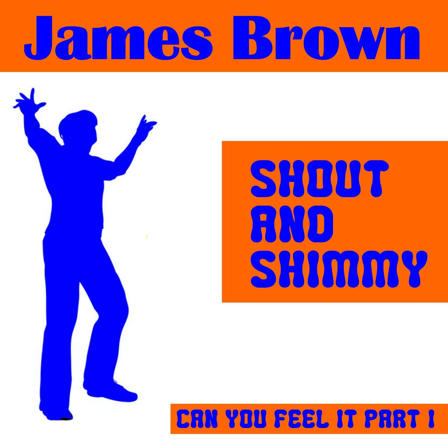 Shout and Shimmy