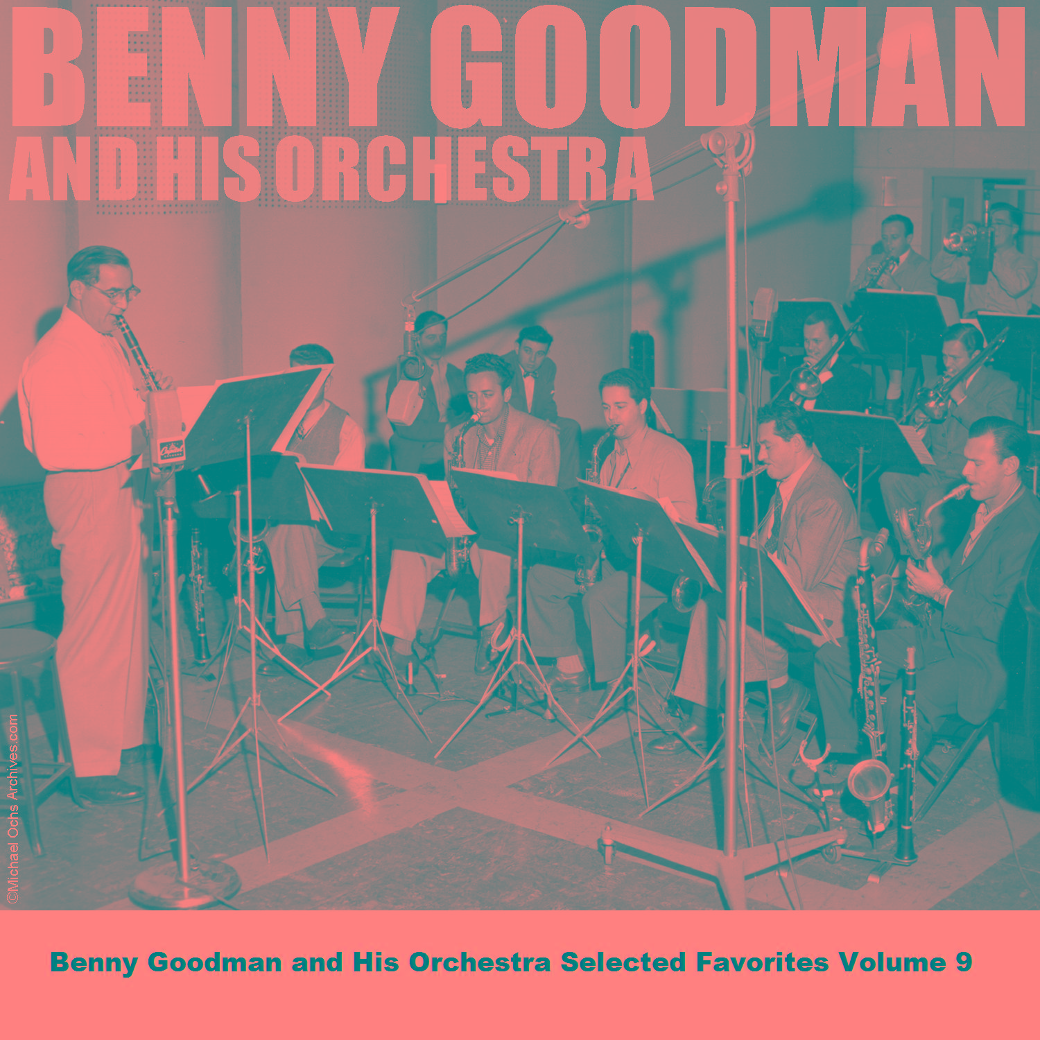 Benny Goodman and His Orchestra Selected Favorites Volume 9