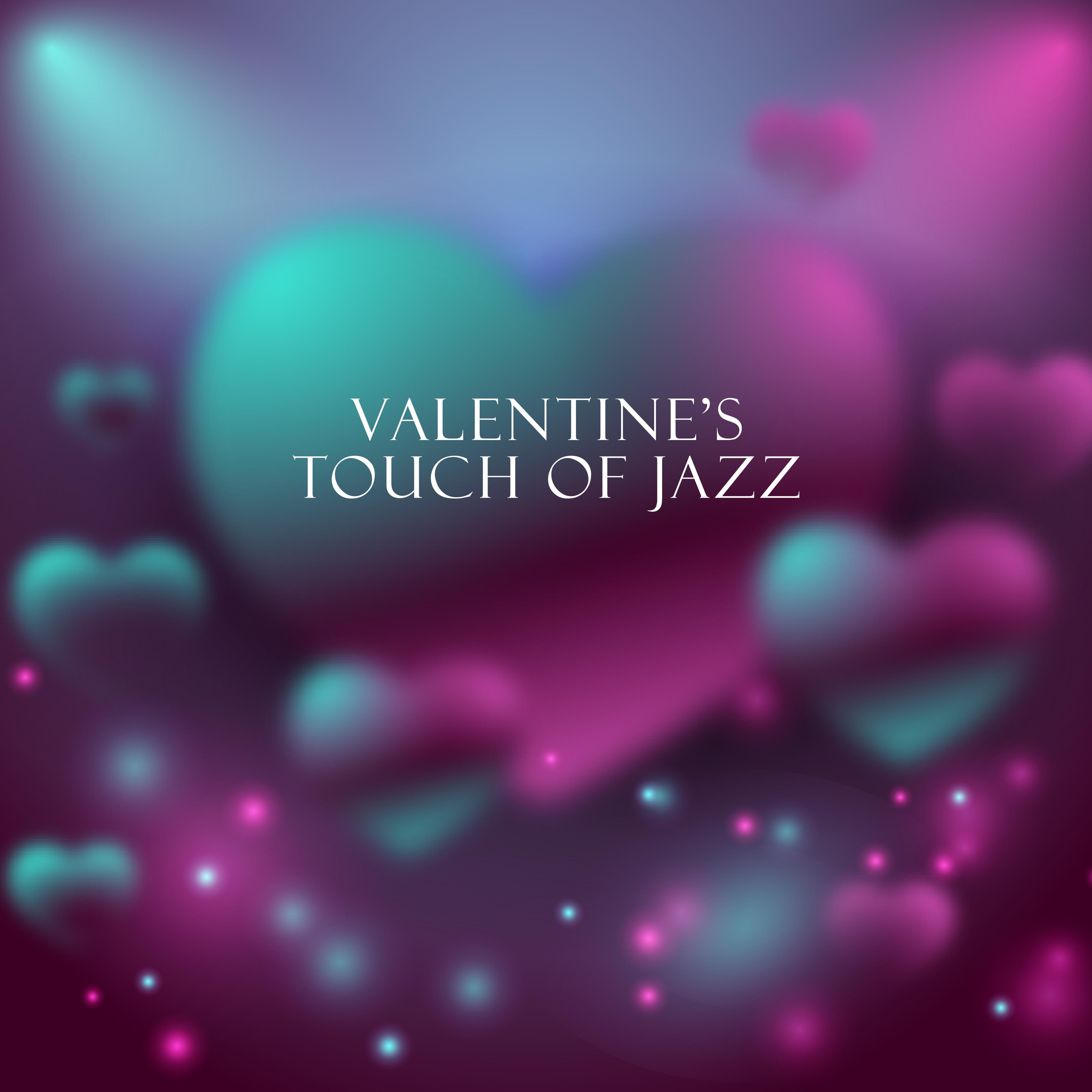 Valentine' s Touch of Jazz  Instrumental Smooth Melodies for Couples  Lovers