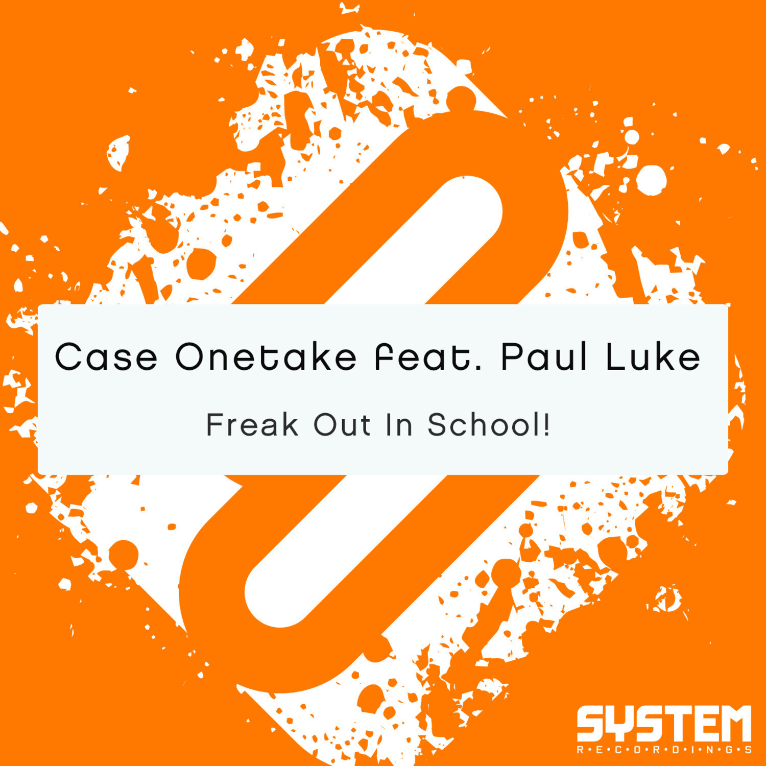 Freak Out in School! (feat. Paul Luke) - Single