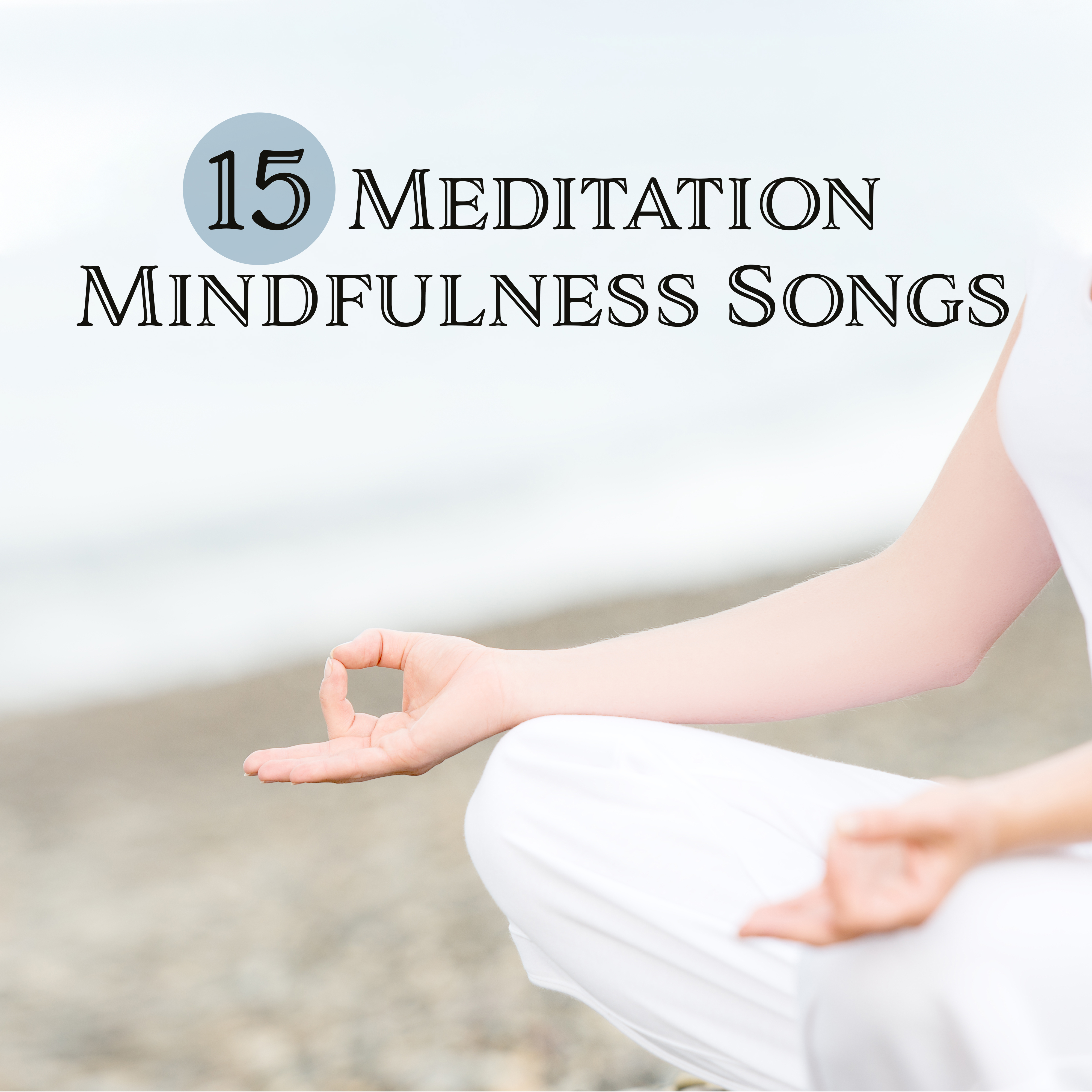 15 Meditation Mindfulness Songs