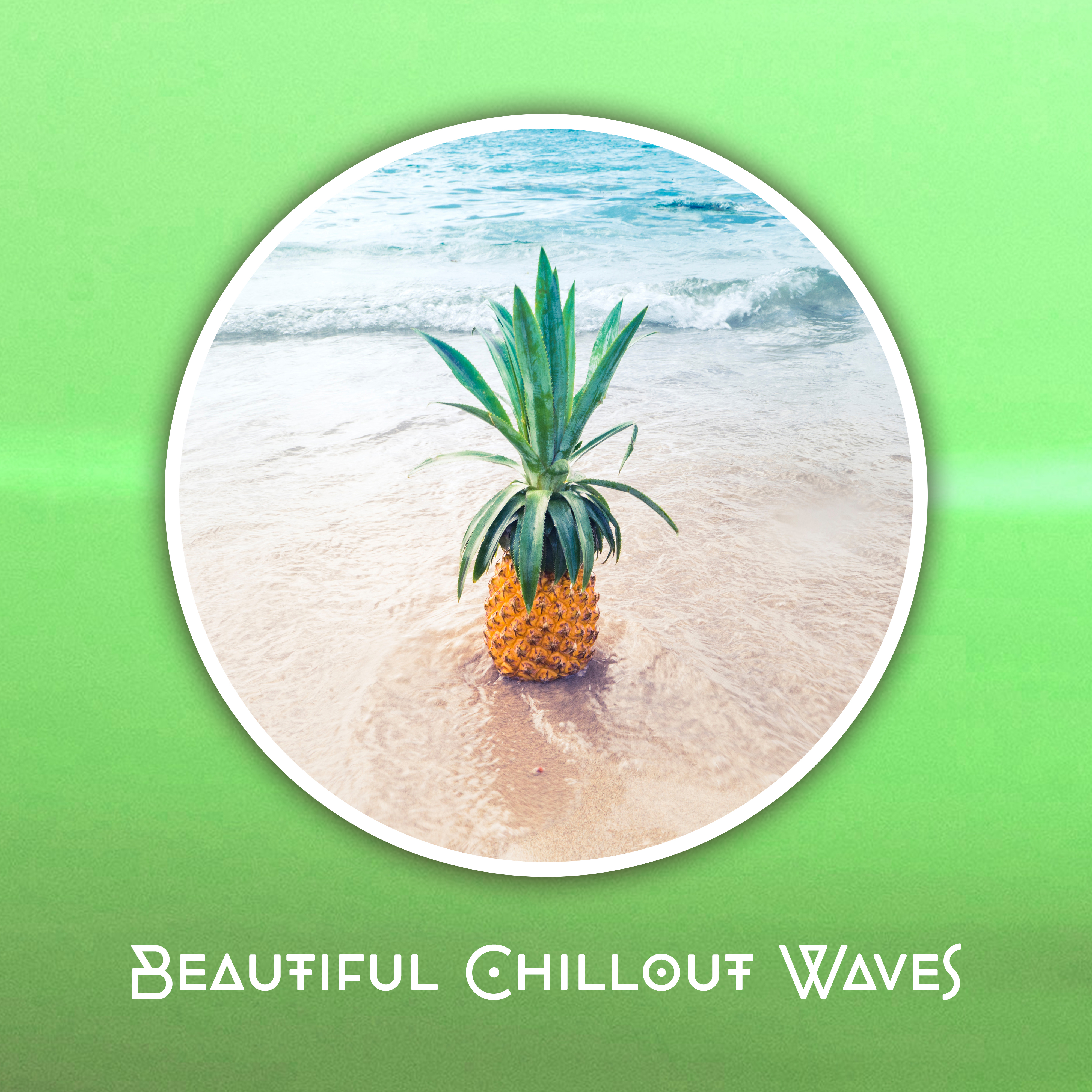 Beautiful Chillout Waves