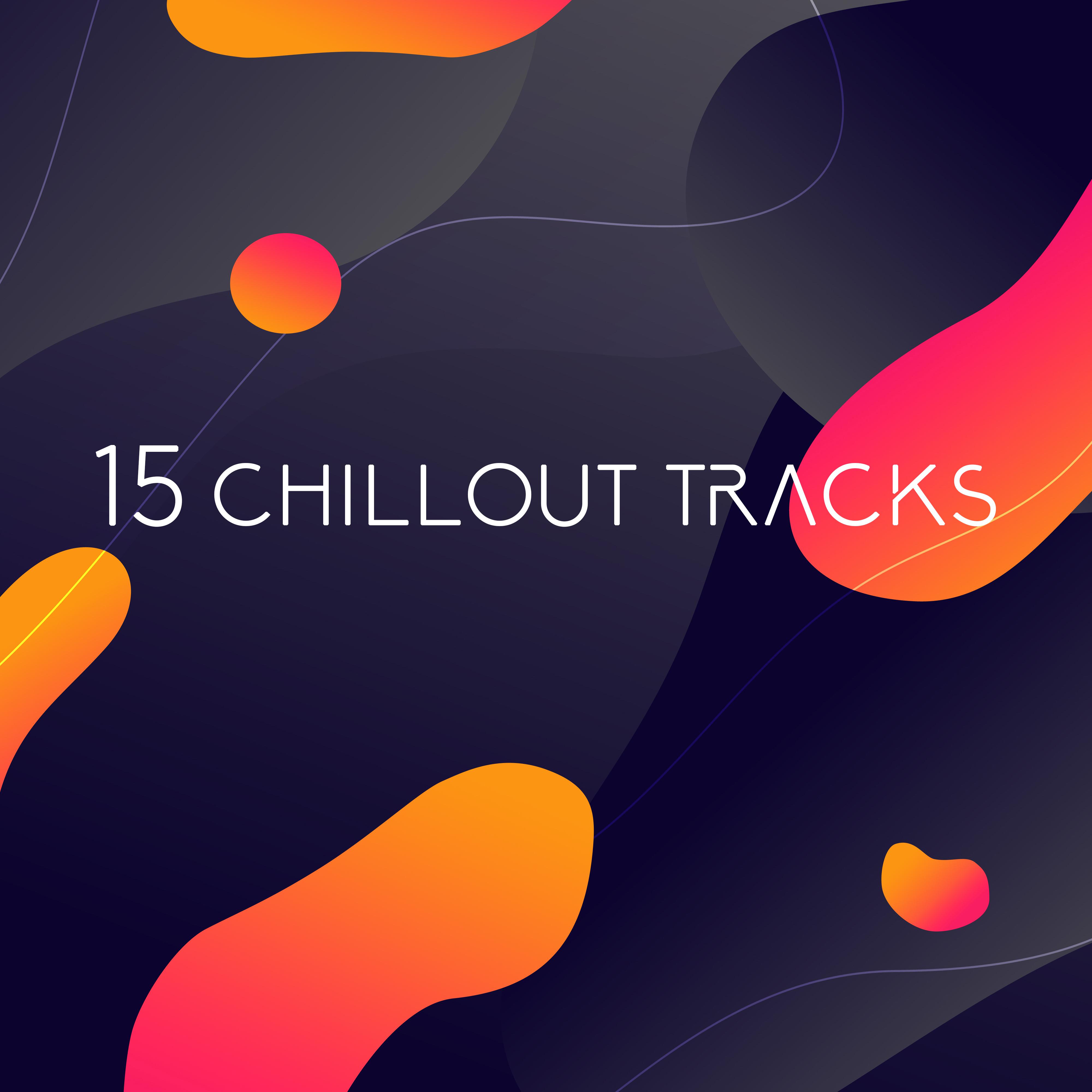 15 Chillout Tracks  Deep Relax, Music Detox, Chilled Lounge House, Street Vibes, Chill Out 2019