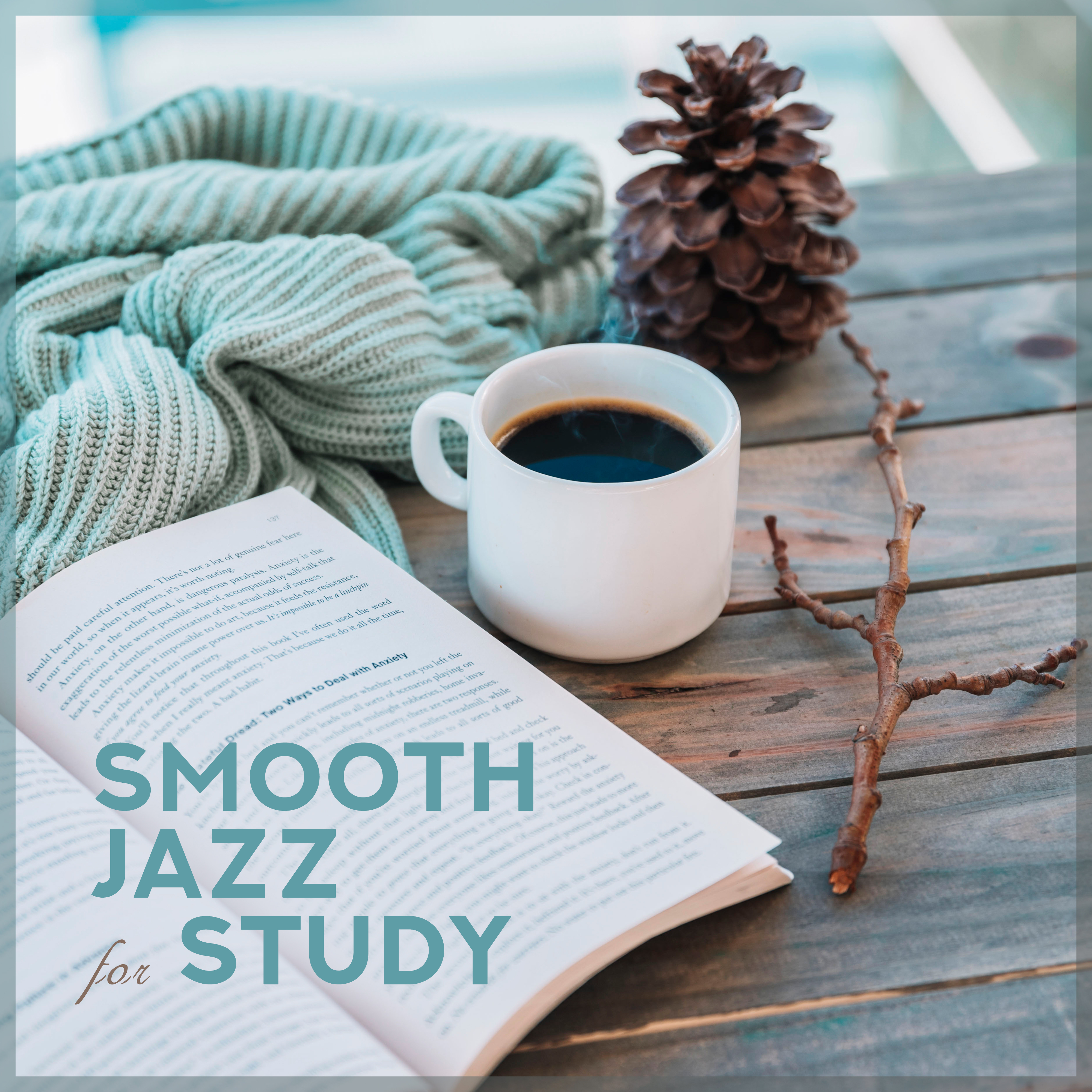 Smooth Jazz for Study  Instrumental Music for Work, Relaxation, Best Classical Jazz, Full Concentration, Antistress Music, Jazz Lounge